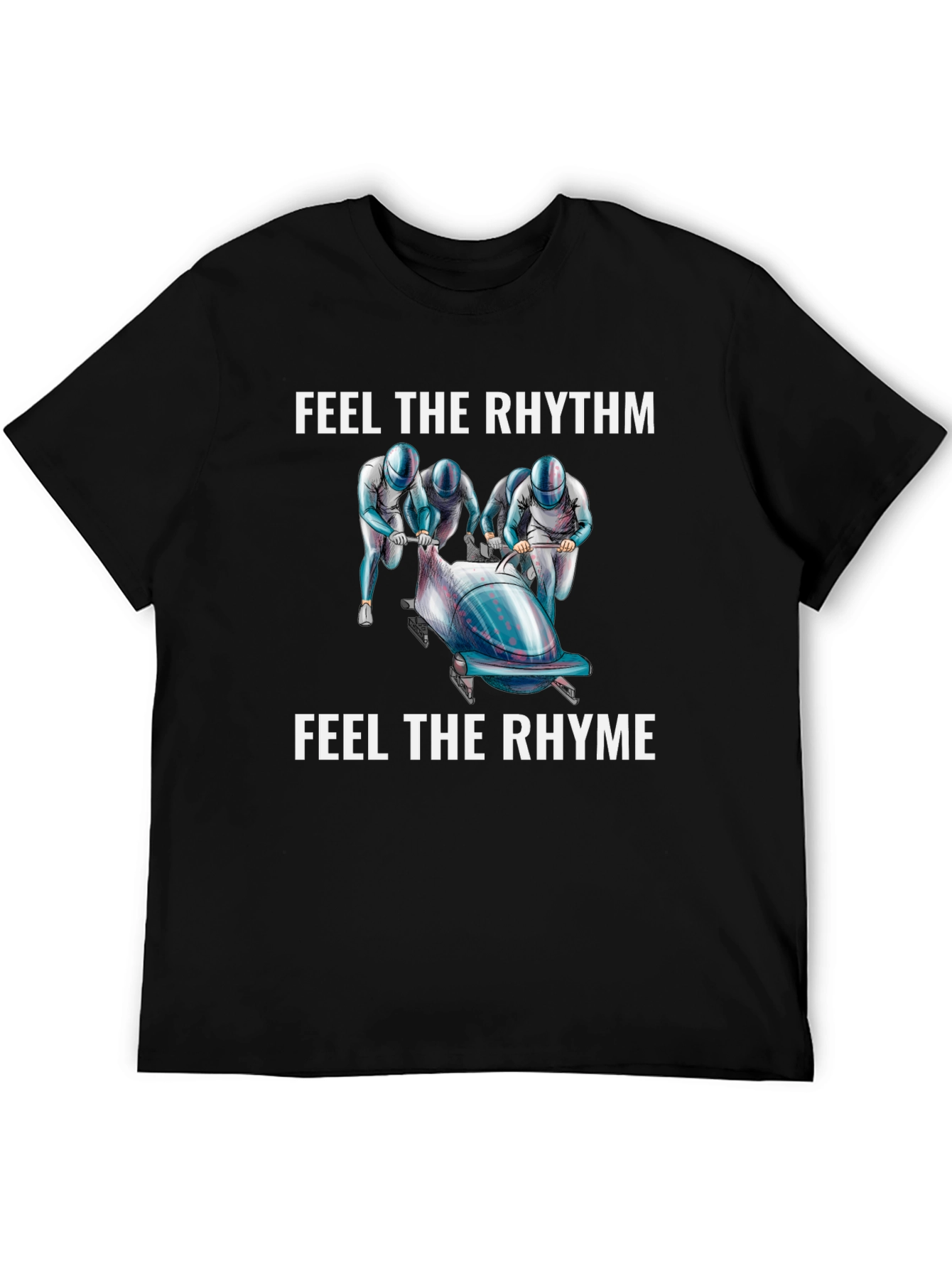 Feel The Rhythm Bobsled T-Shirt