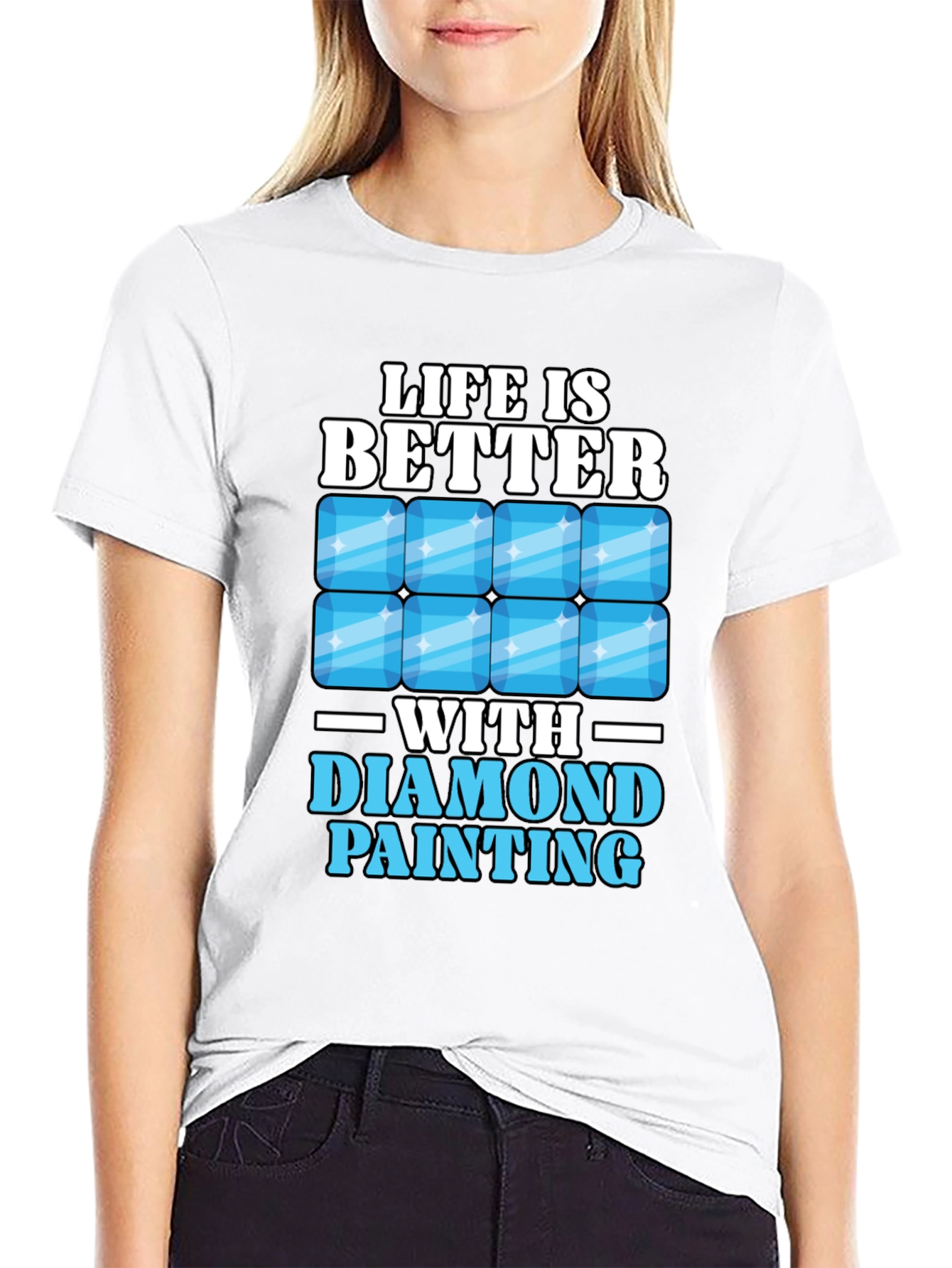 Life is Better with Diamond Painting T-Shirt