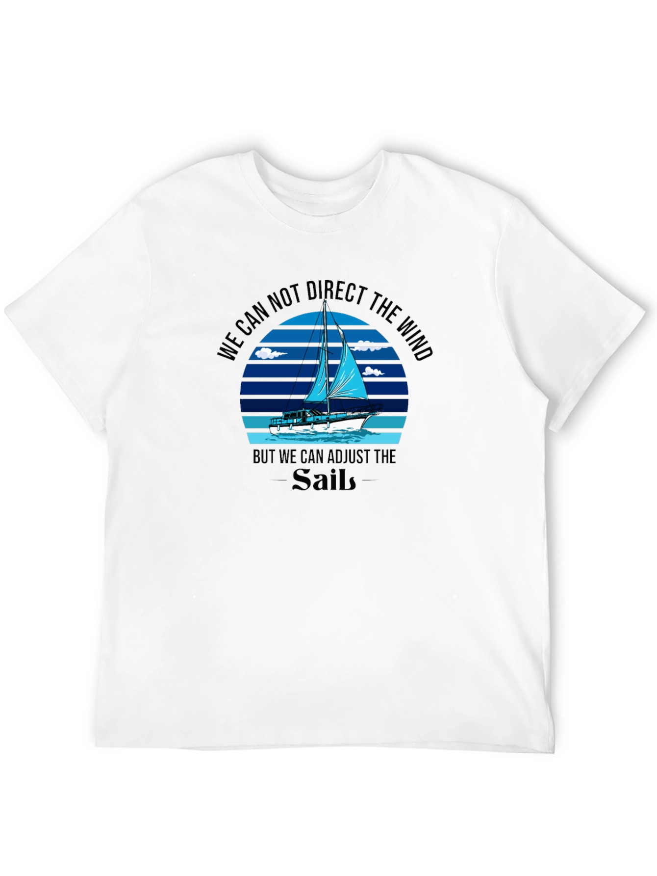 Sailing T-Shirt - Adjust the Sail