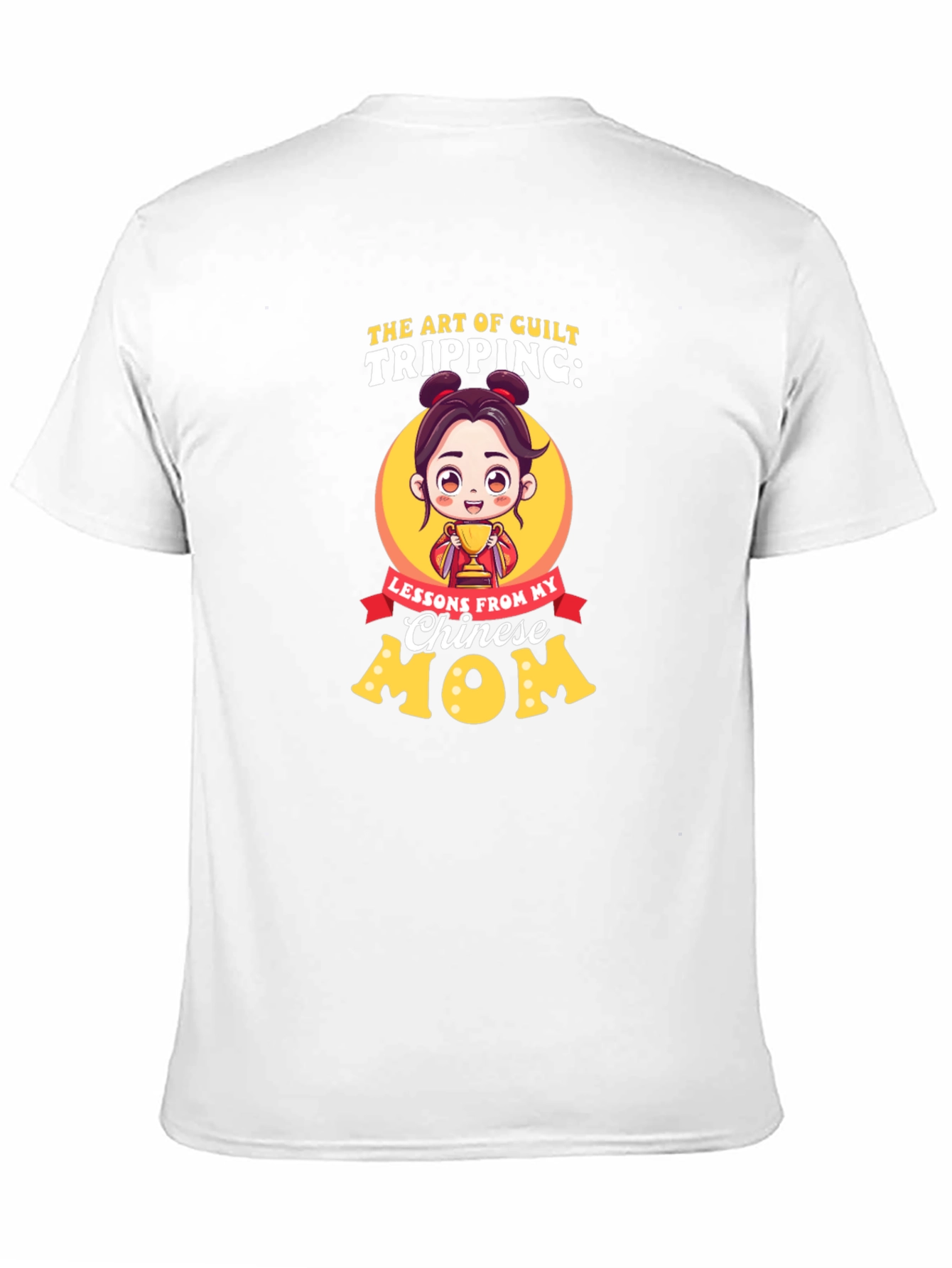 Art of Guilt Tripping Chinese Mom T-Shirt