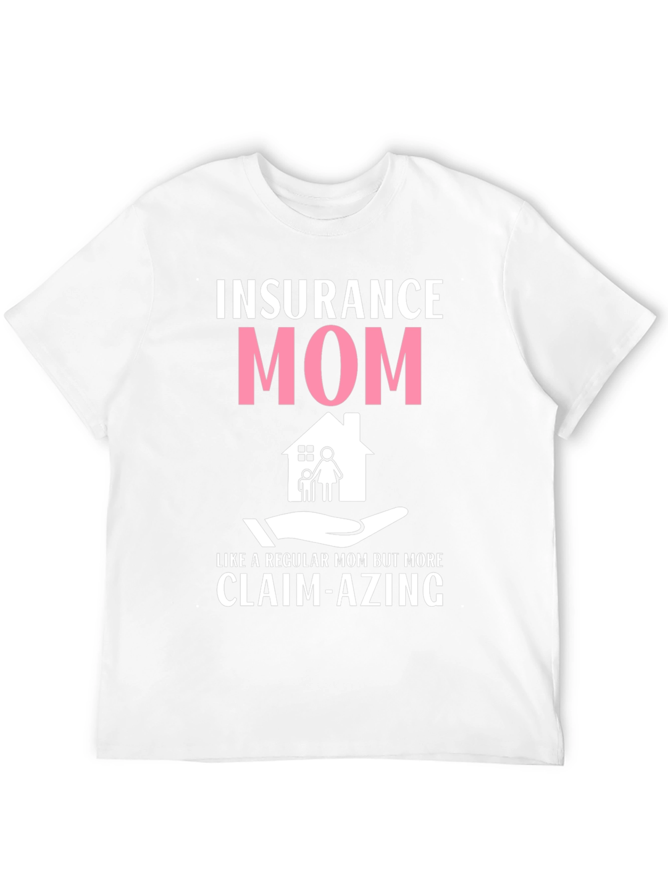 Insurance Mom Graphic T-Shirt