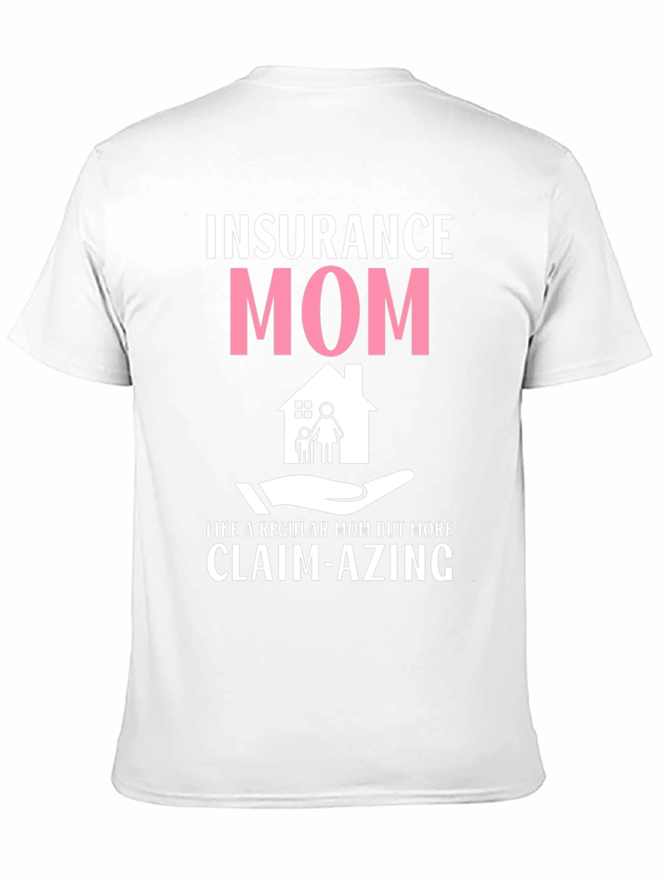 Insurance Mom Graphic T-Shirt