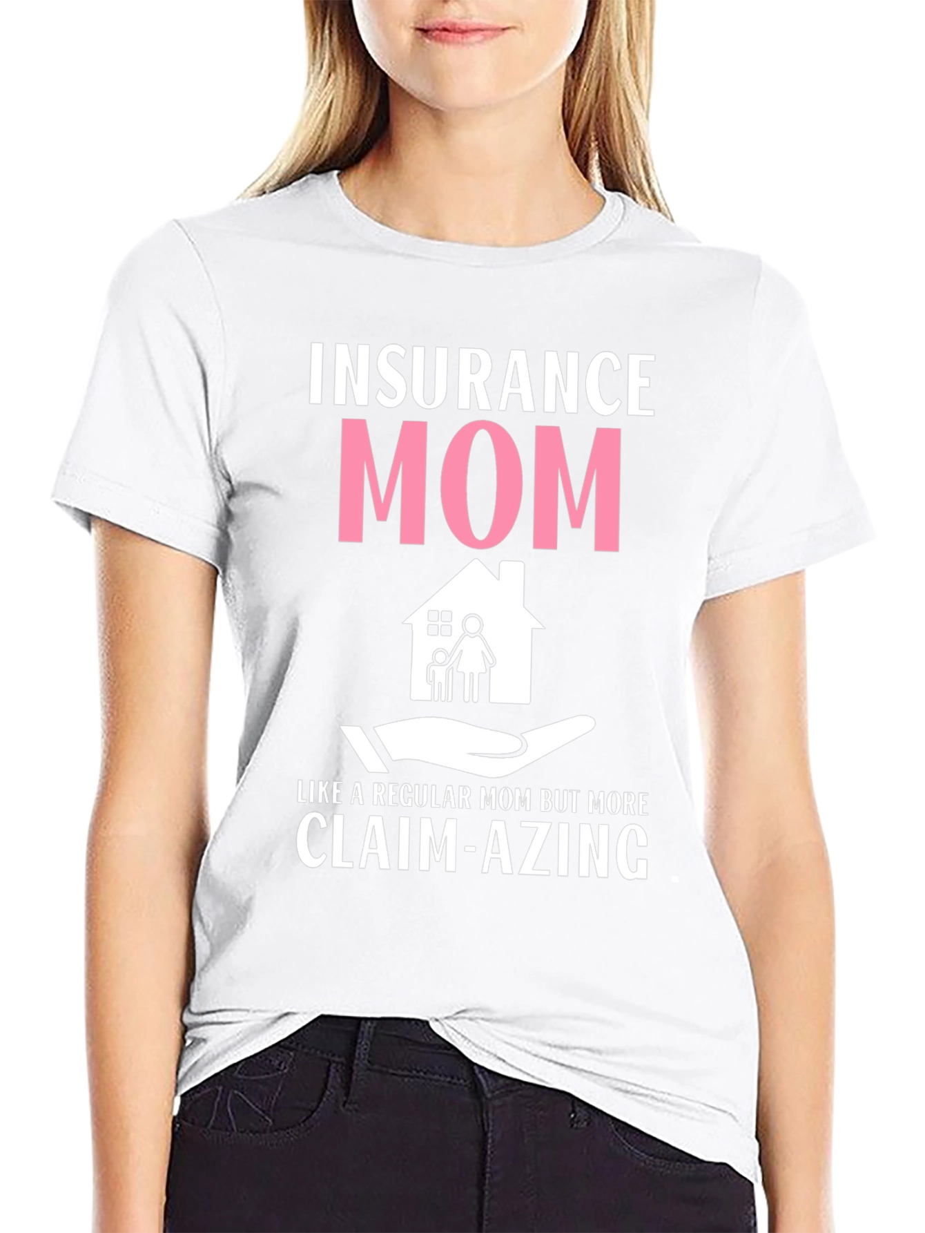 Insurance Mom Graphic T-Shirt