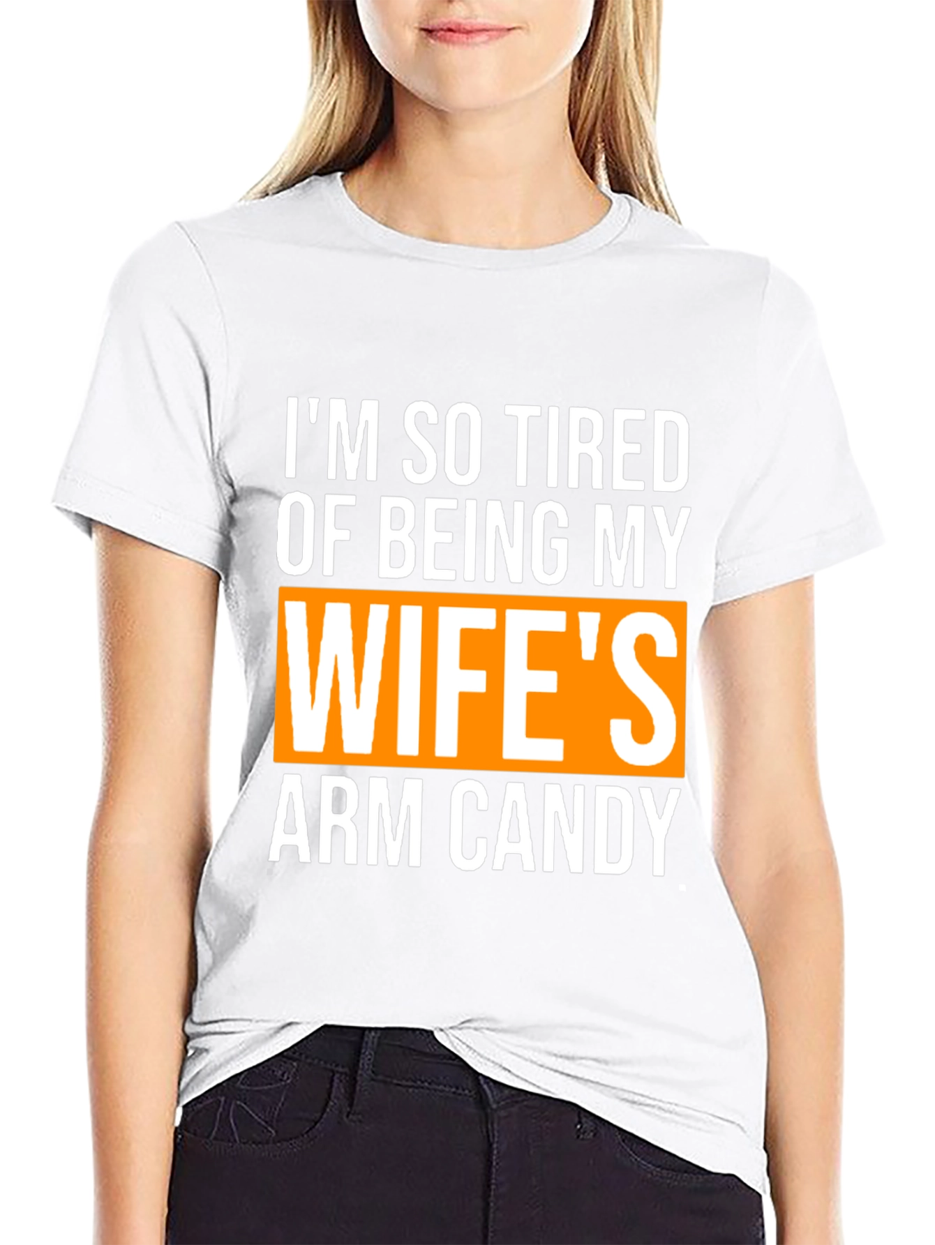 Wifes Arm Candy Funny Graphic T-Shirt