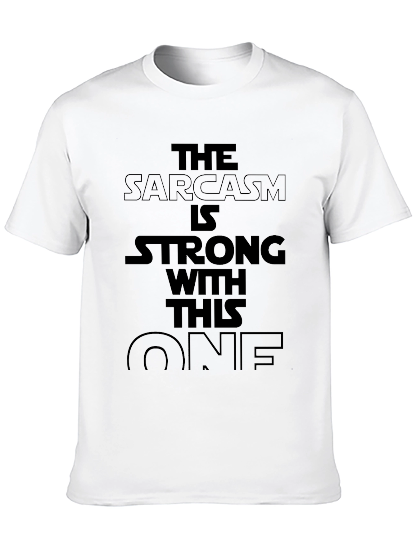 Sarcasm is Strong T-Shirt