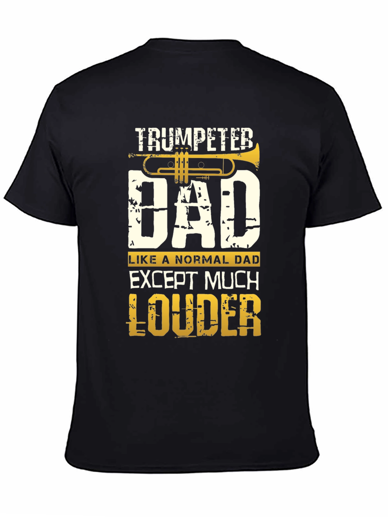Trumpeter Dad T-Shirt - Loud and Proud!