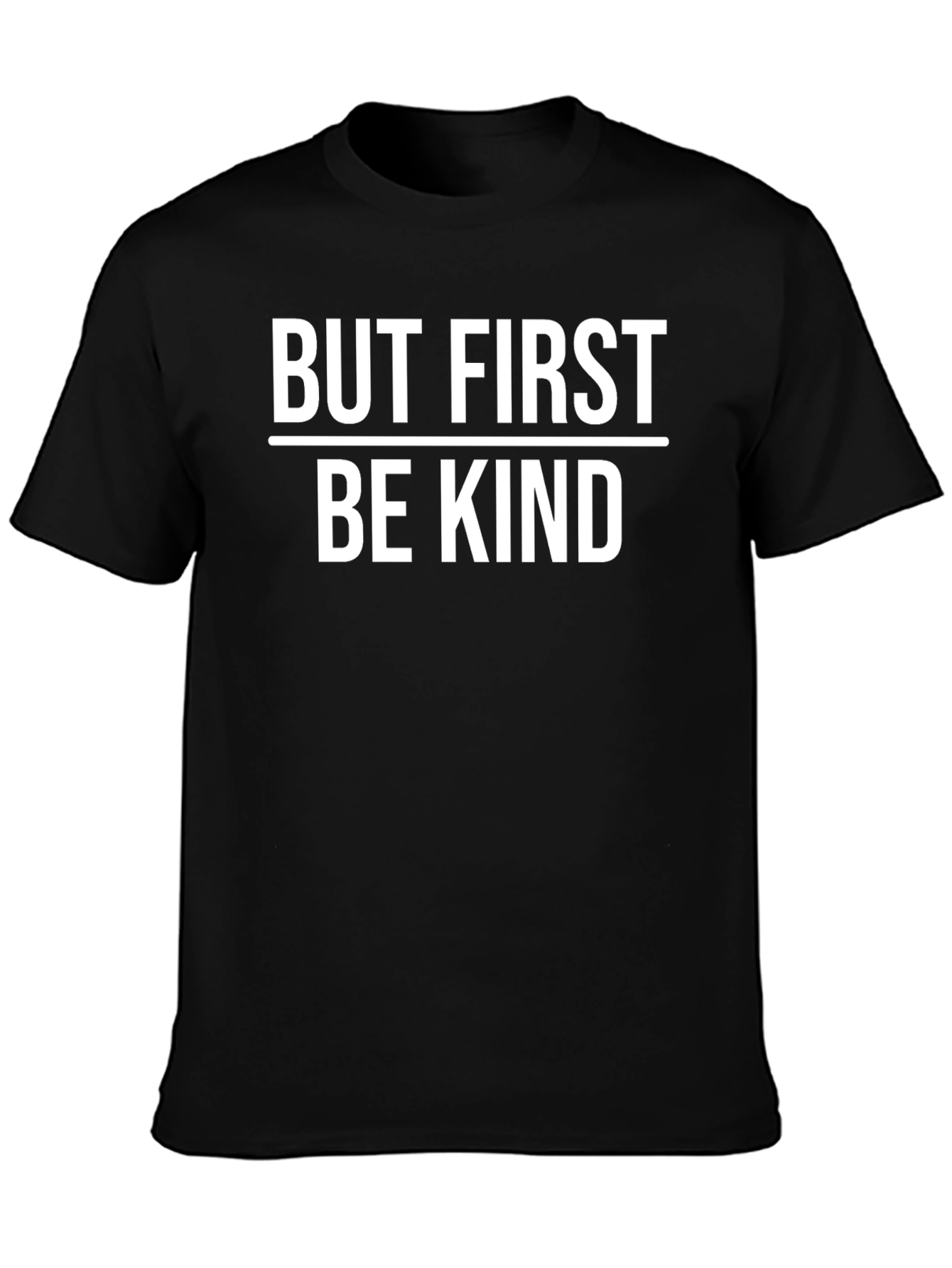 But First Be Kind Graphic Tee - Black