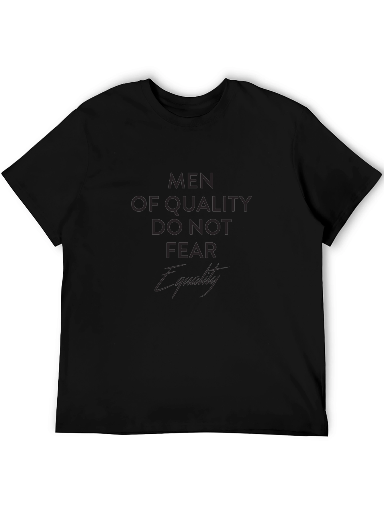Men of Quality Graphic T-Shirt - Equality Design