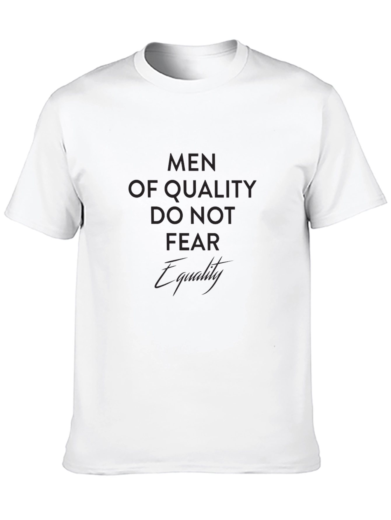 Men of Quality Graphic T-Shirt - Equality Design