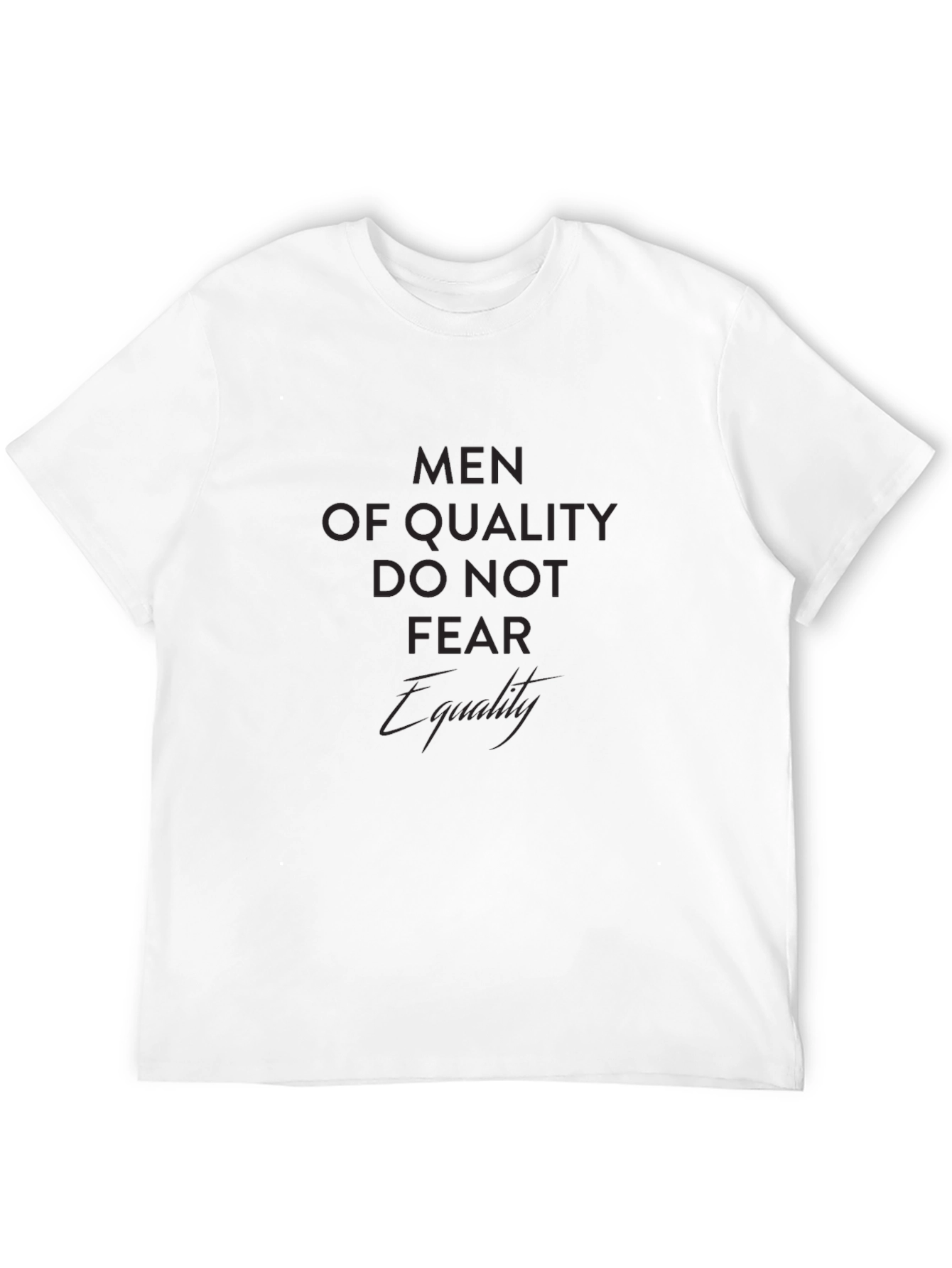 Men of Quality Graphic T-Shirt - Equality Design
