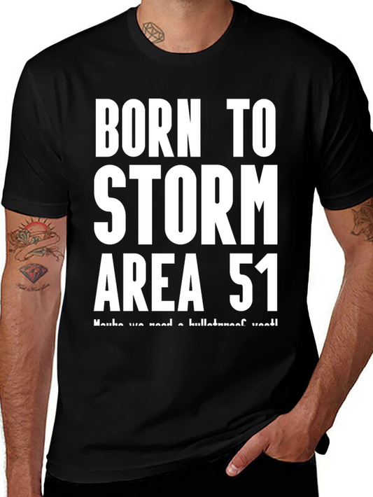 Born to Storm Area 51 Black T-Shirt