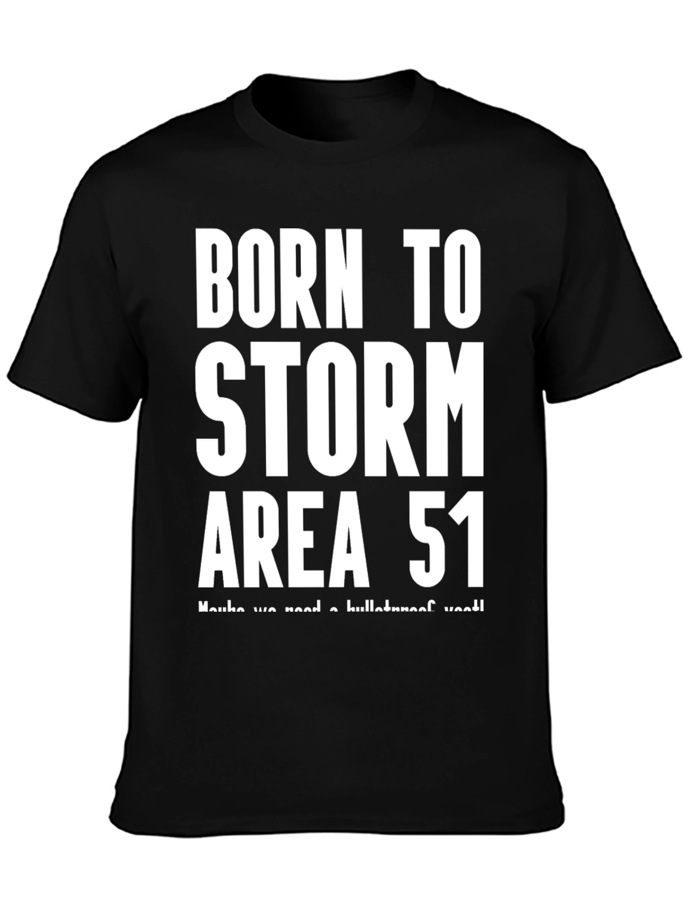 Born to Storm Area 51 Black T-Shirt