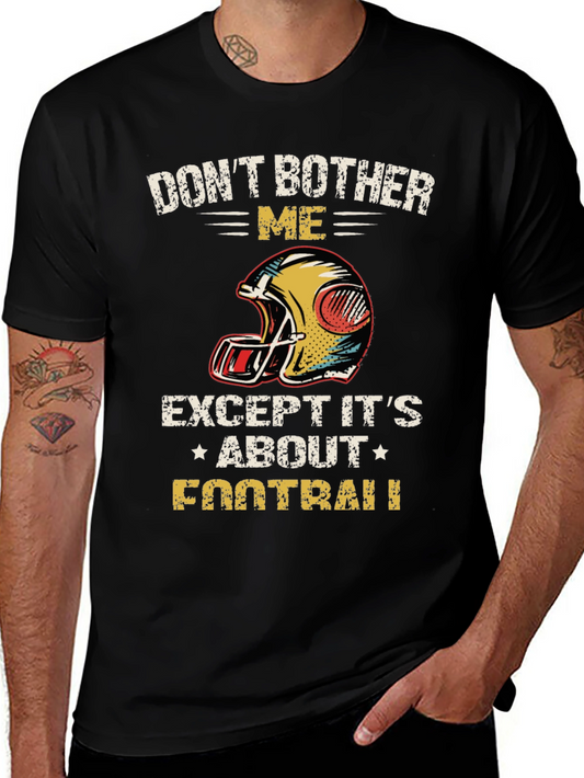 Dont Bother Me Football Graphic T-Shirt
