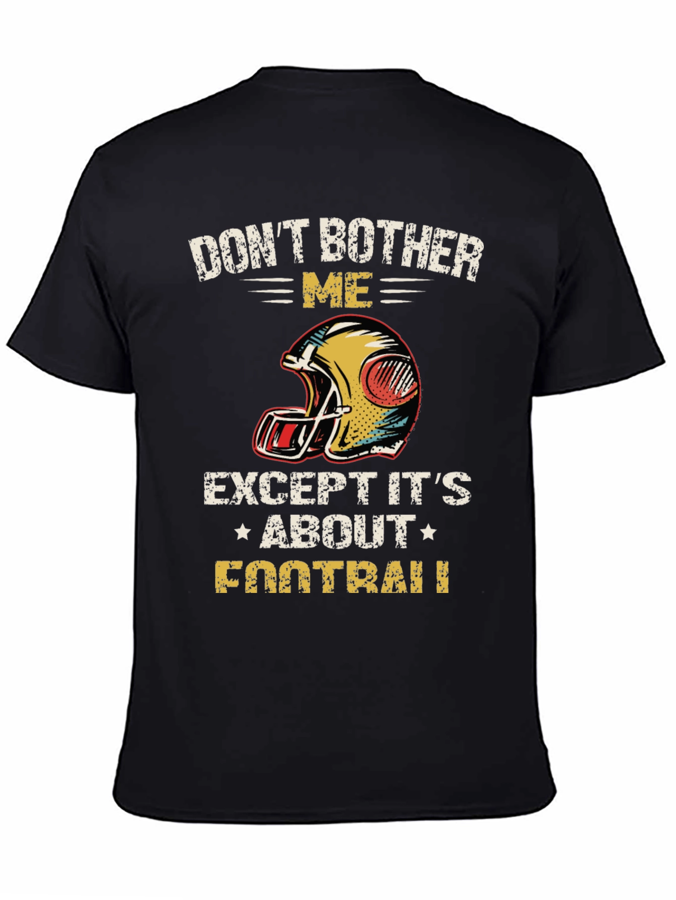 Dont Bother Me Football Graphic T-Shirt