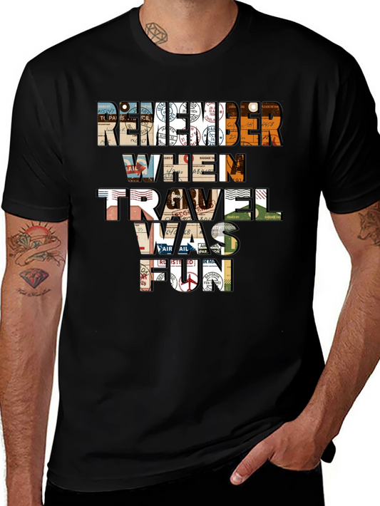 Remember When Travel Was Fun T-Shirt