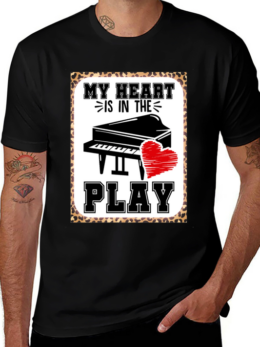 My Heart Is In The Piano Play T-Shirt