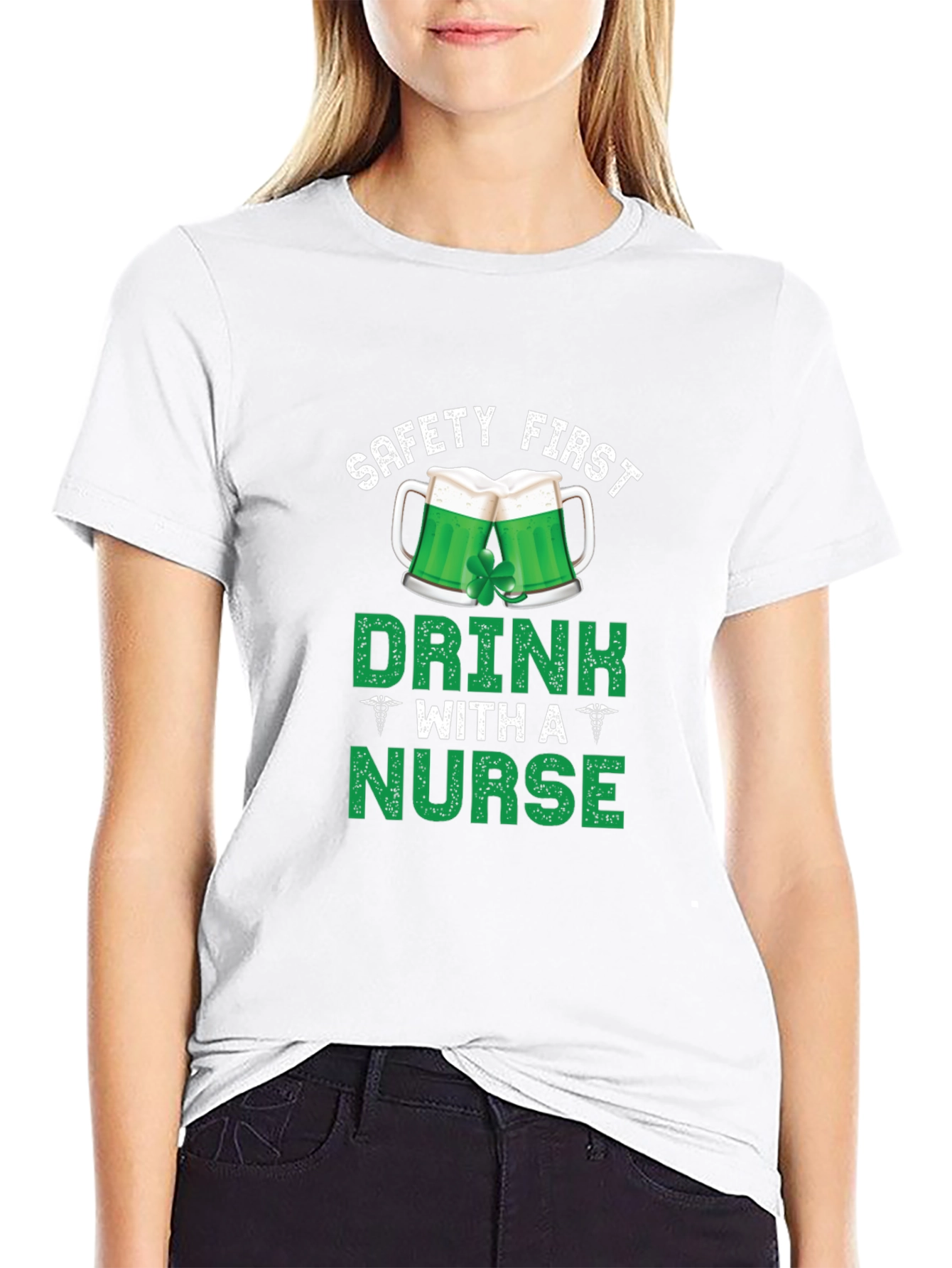 Safety First Drink With A Nurse St. Patricks T-Shirt