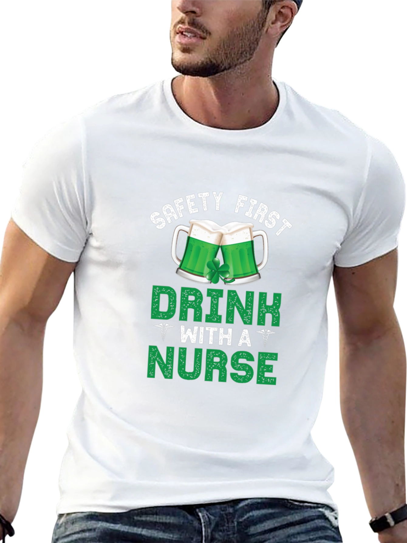 Safety First Drink With A Nurse St. Patricks T-Shirt
