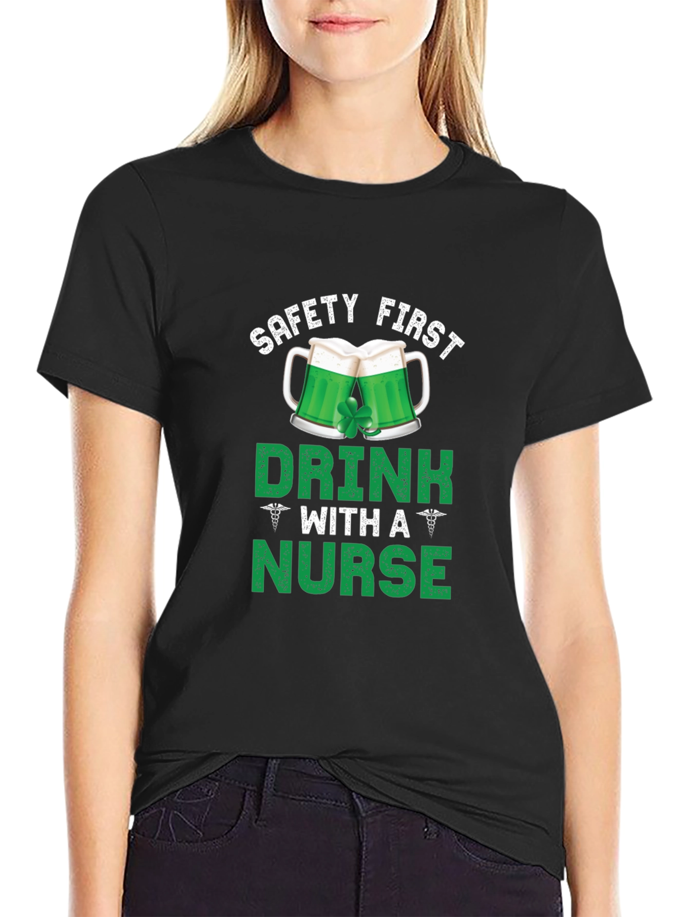 Safety First Drink With A Nurse St. Patricks T-Shirt