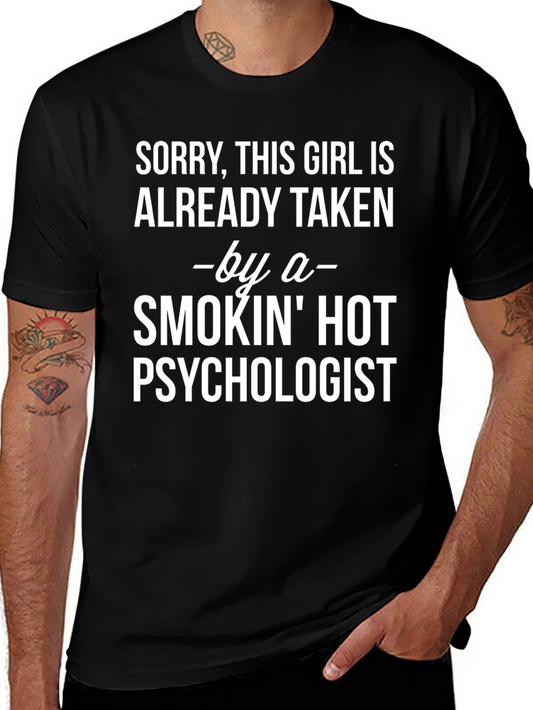Taken by a Smokin Hot Psychologist T-Shirt