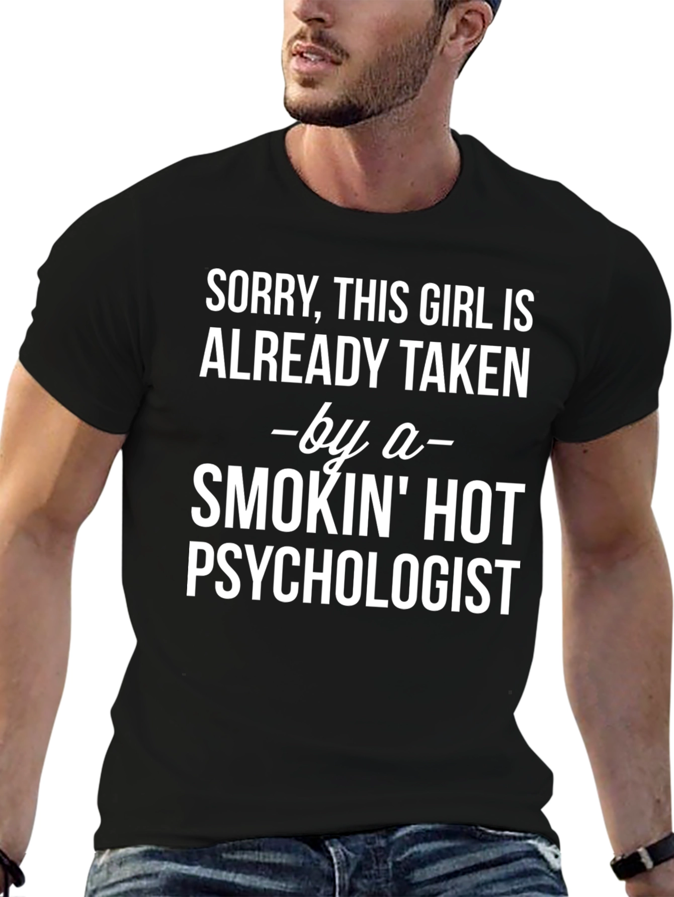 Taken by a Smokin Hot Psychologist T-Shirt