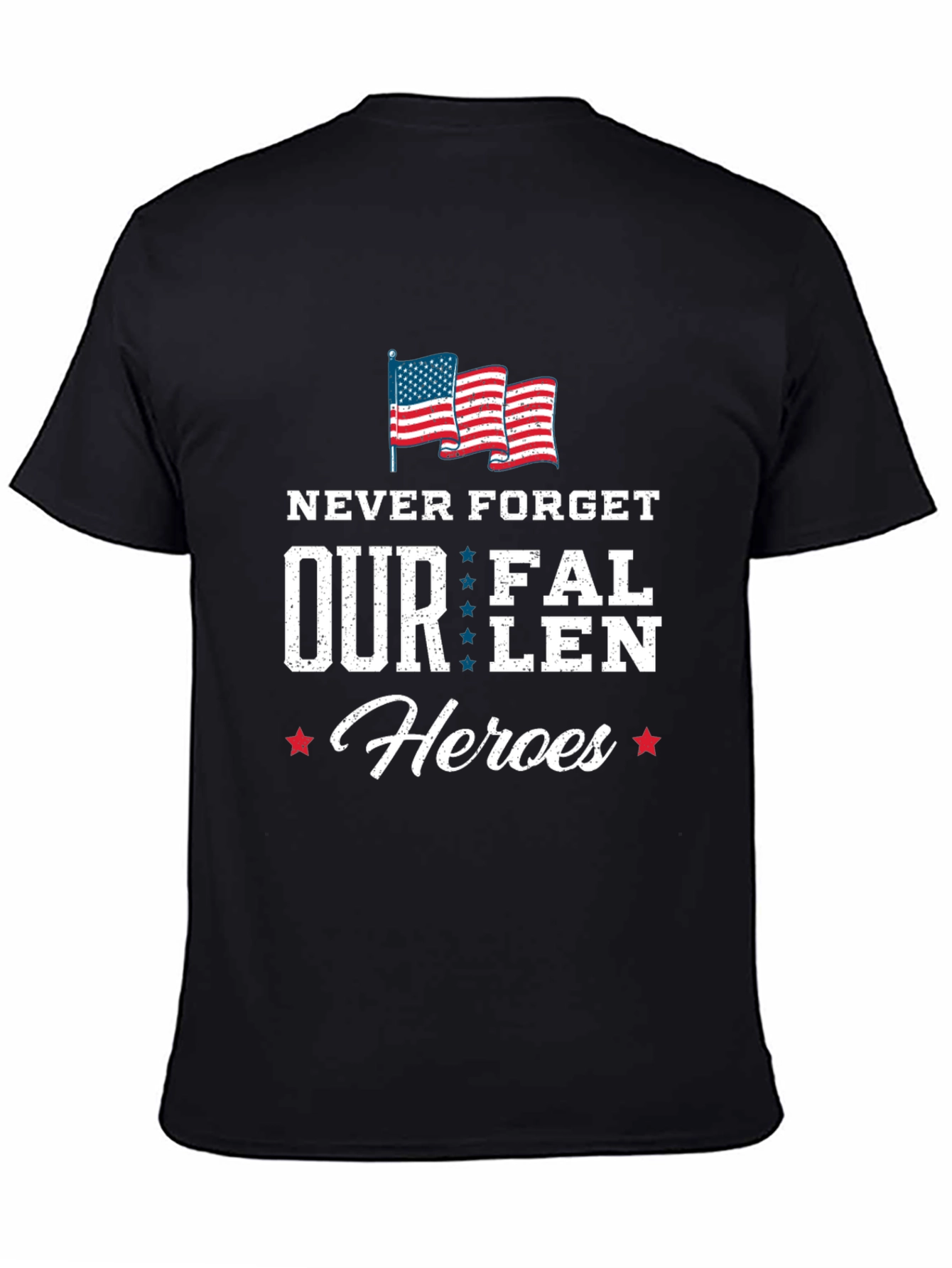 Never Forget Our Fallen Heroes T-Shirt