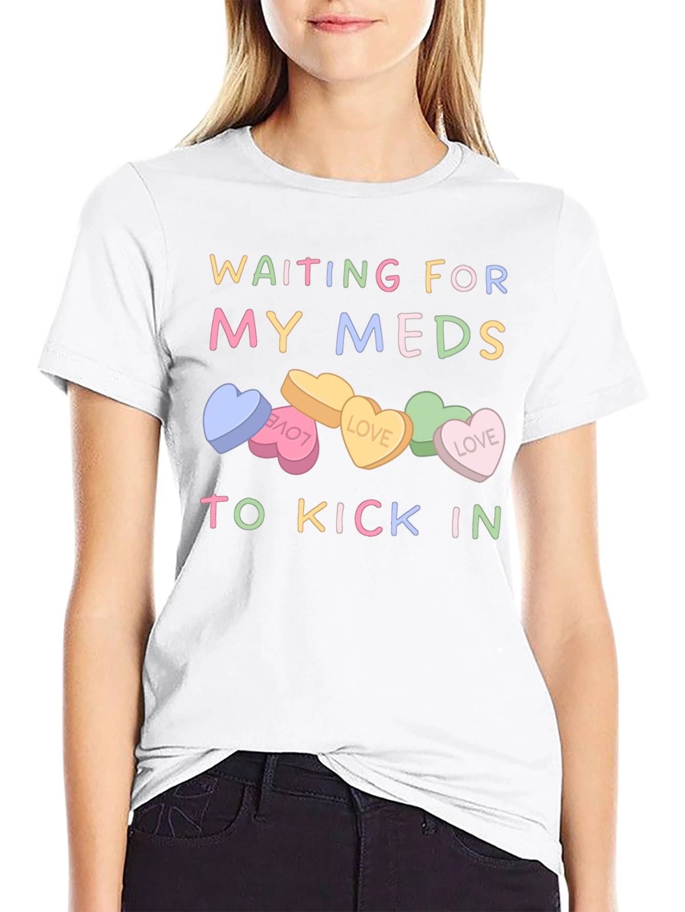 Waiting For My Meds T-Shirt Candy Heart Design