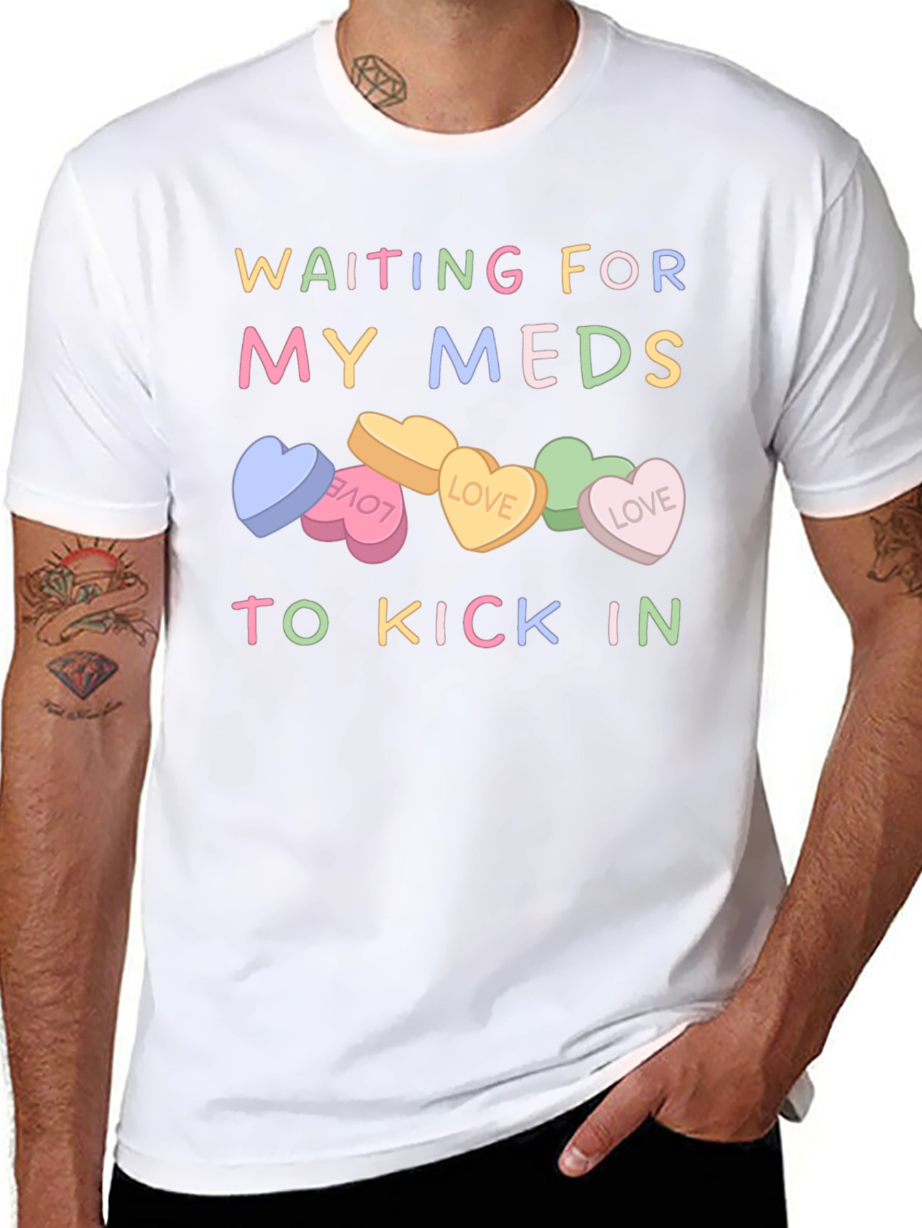 Waiting For My Meds T-Shirt Candy Heart Design