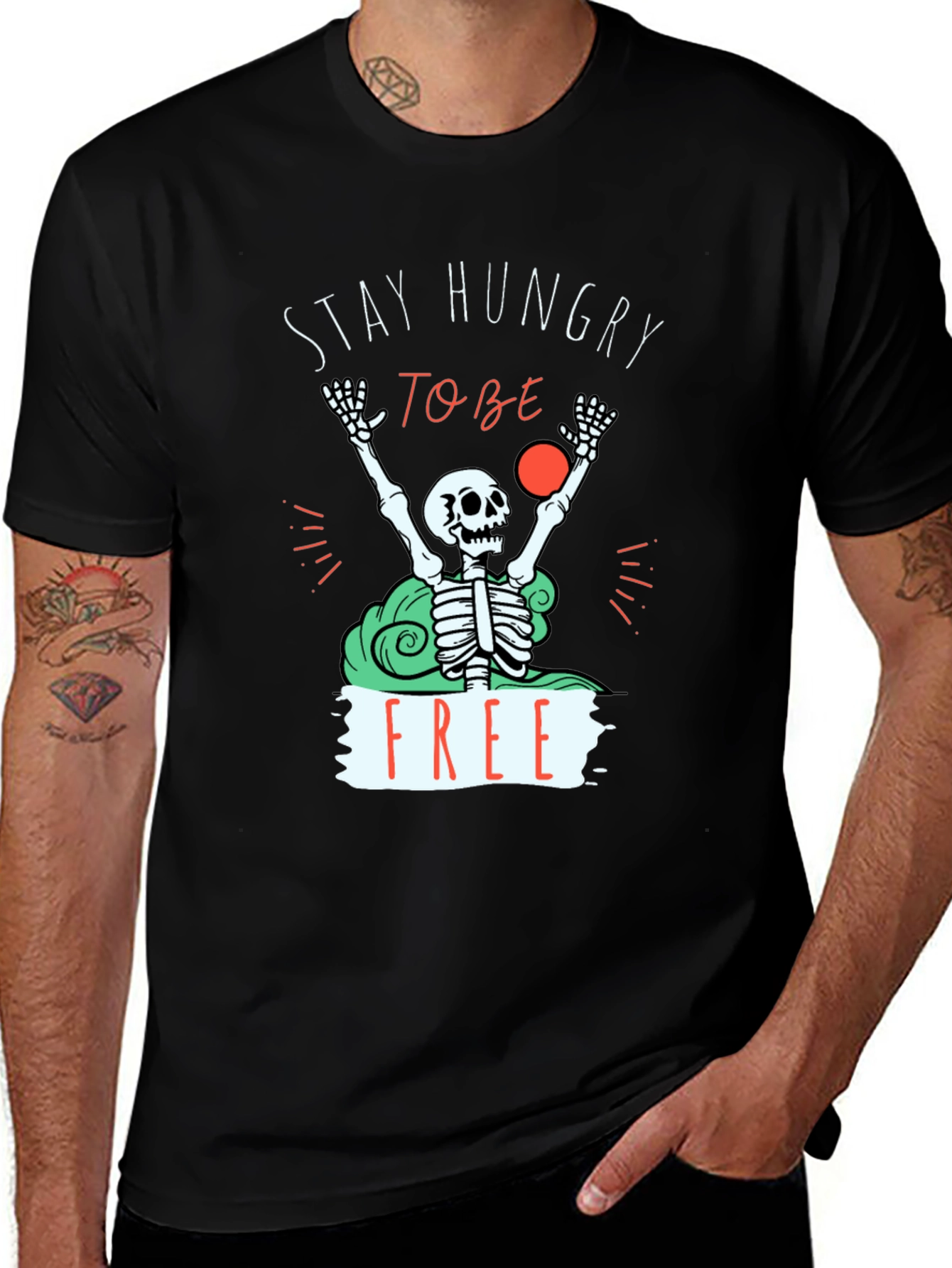Stay Hungry To Be Free T-Shirt - Graphic Tee