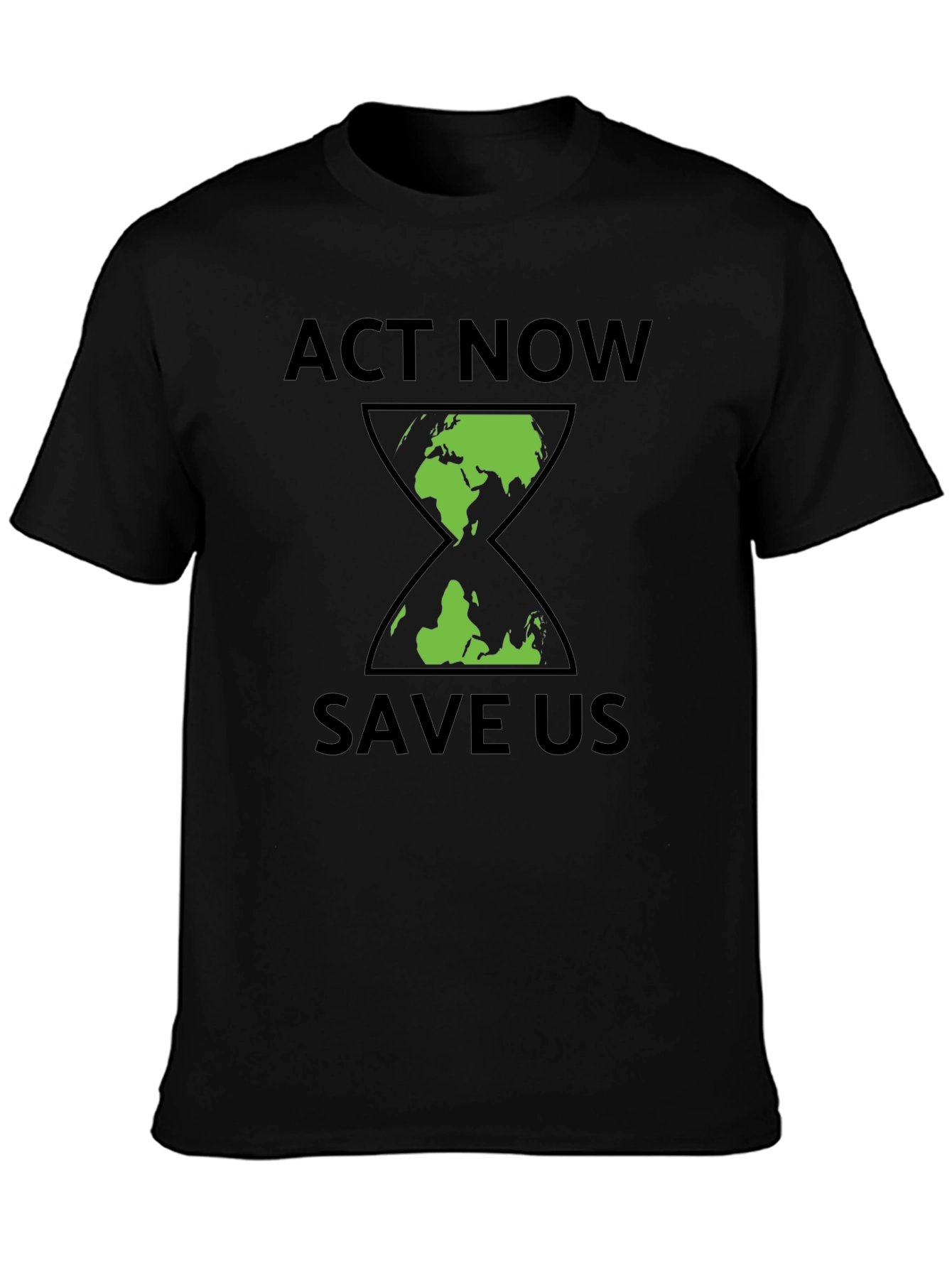 Act Now Save Us Earth Hourglass Graphic T-Shirt