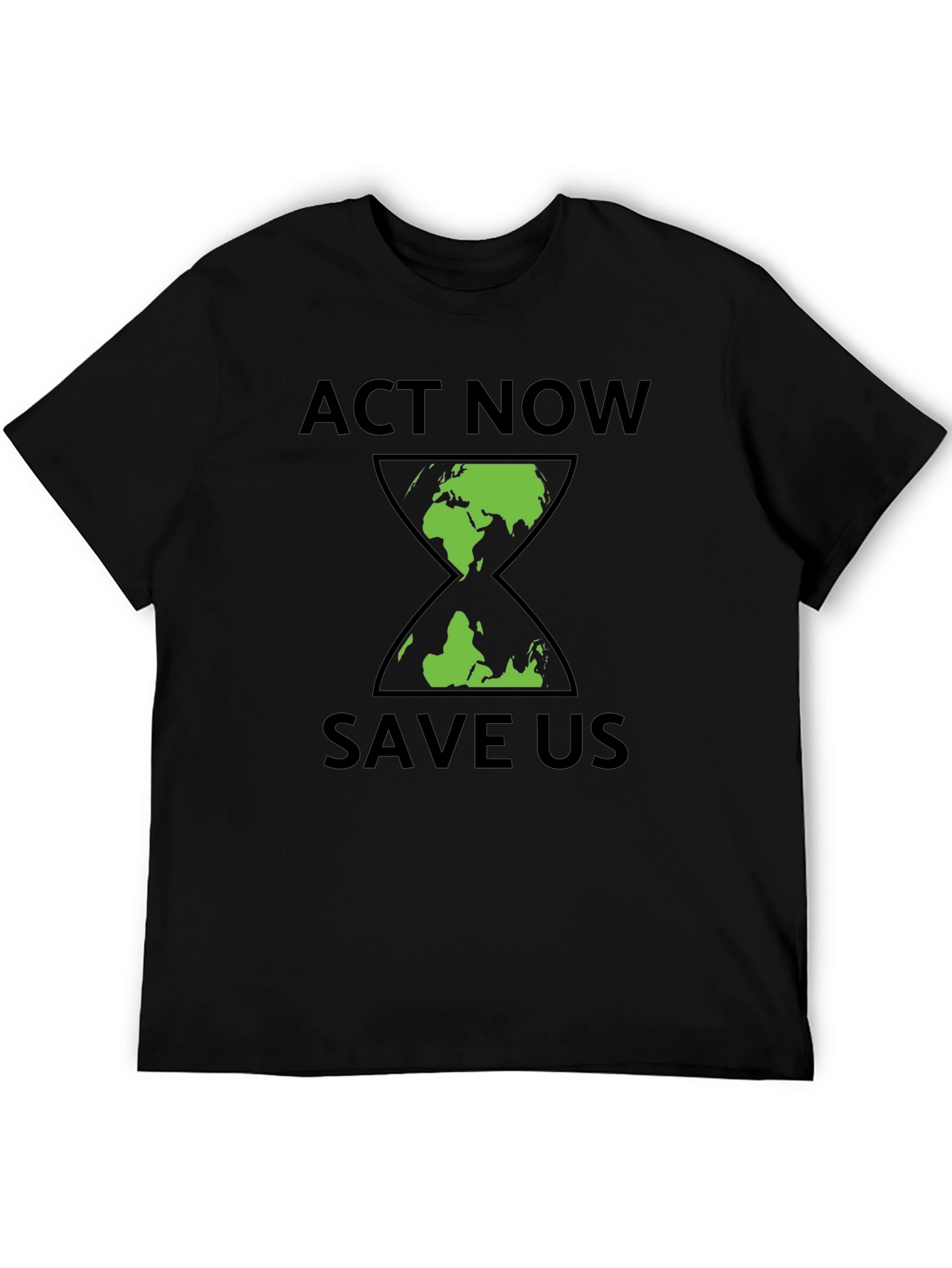 Act Now Save Us Earth Hourglass Graphic T-Shirt