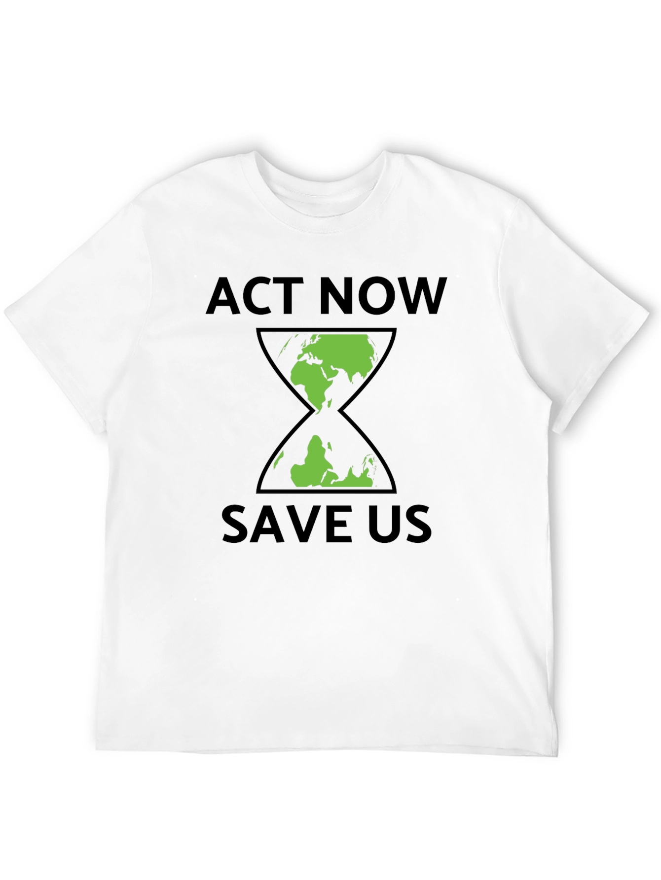 Act Now Save Us Earth Hourglass Graphic T-Shirt