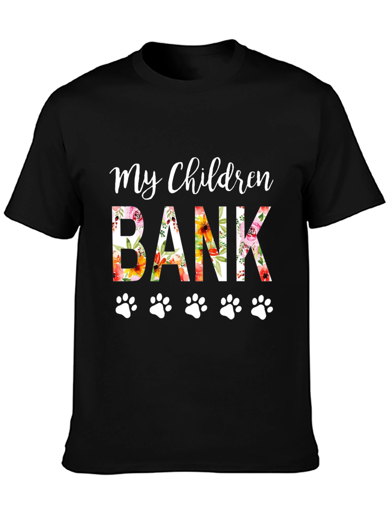 My Children Have Paws T-Shirt
