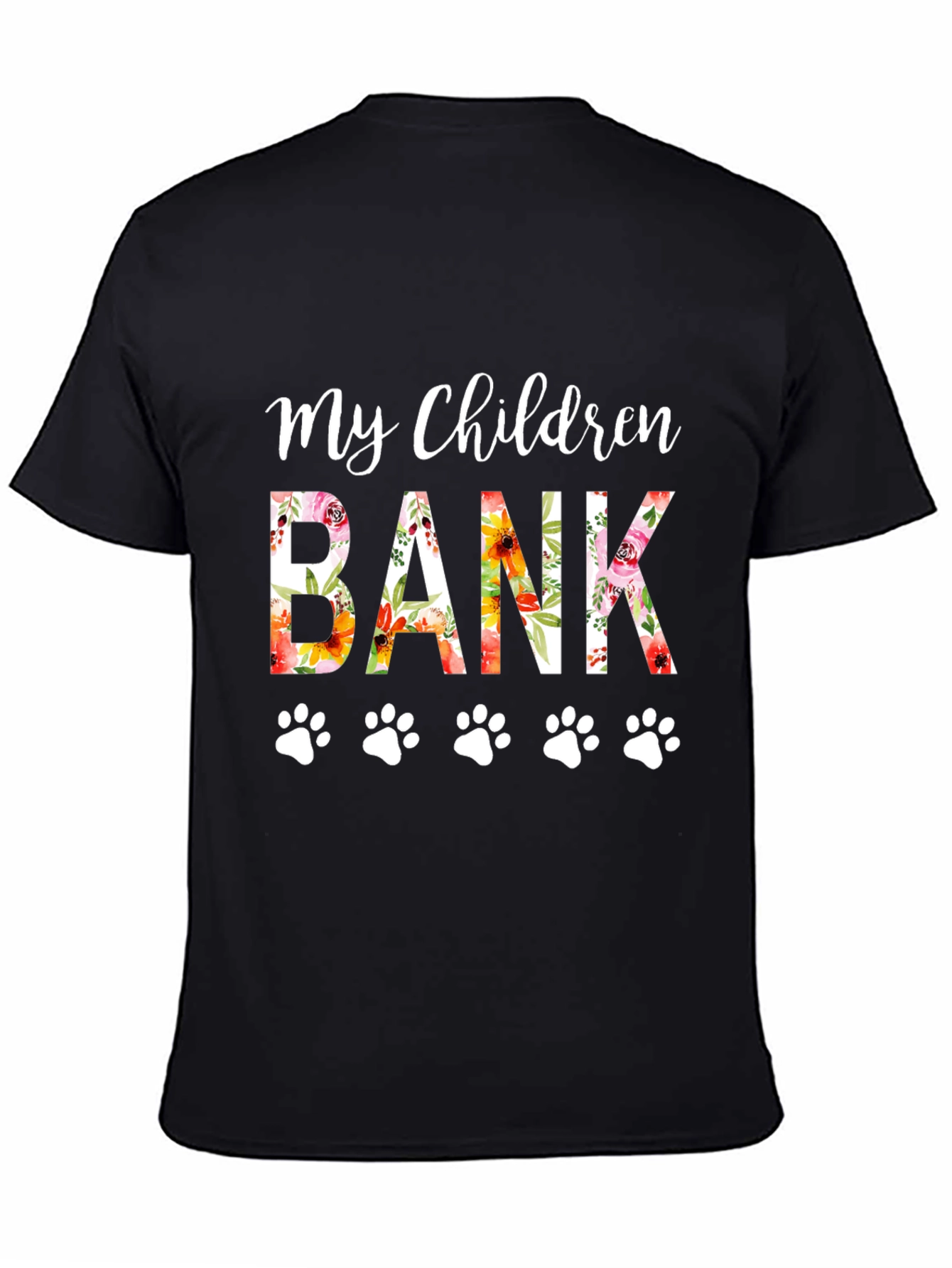 My Children Have Paws T-Shirt