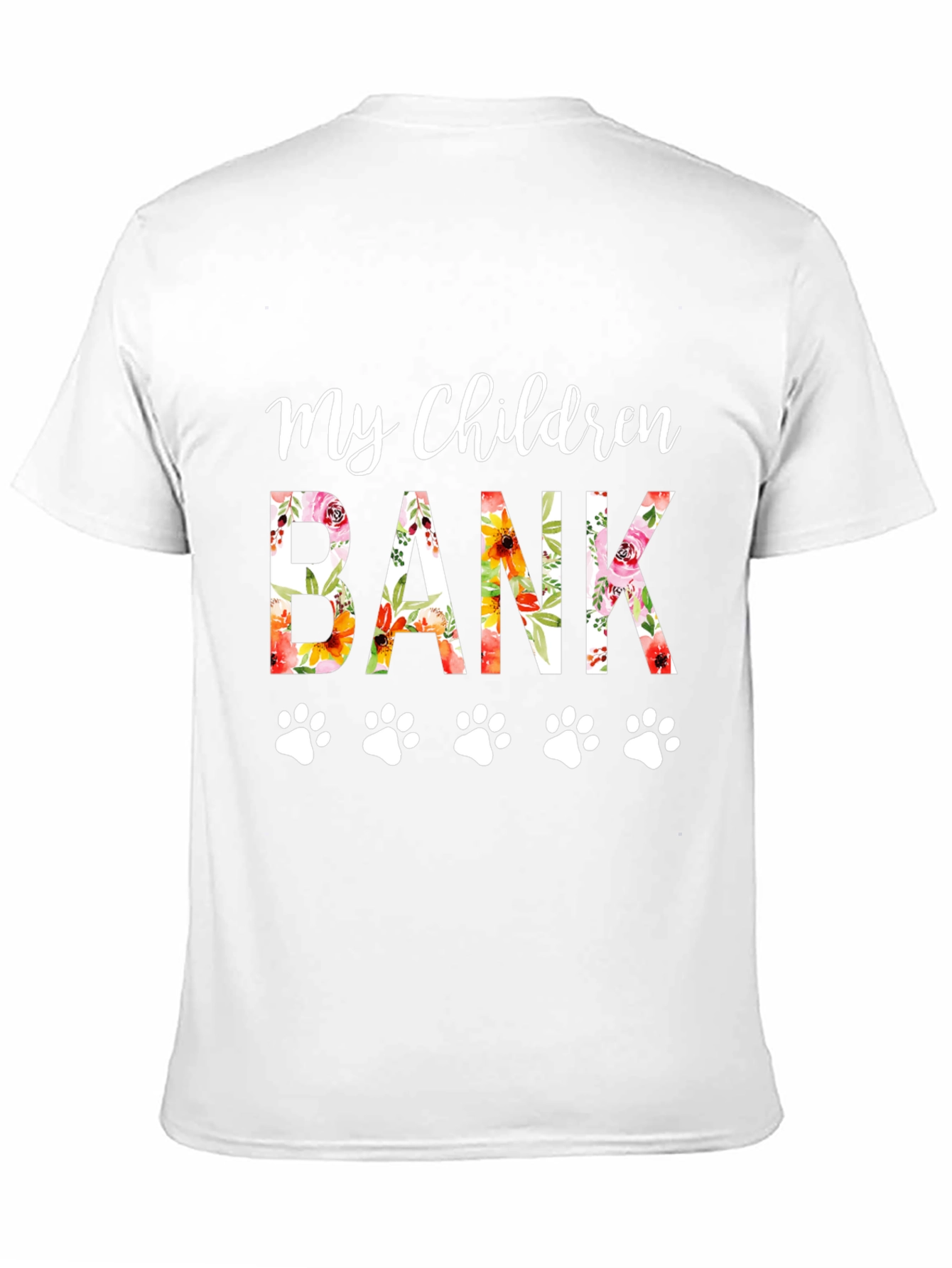 My Children Have Paws T-Shirt