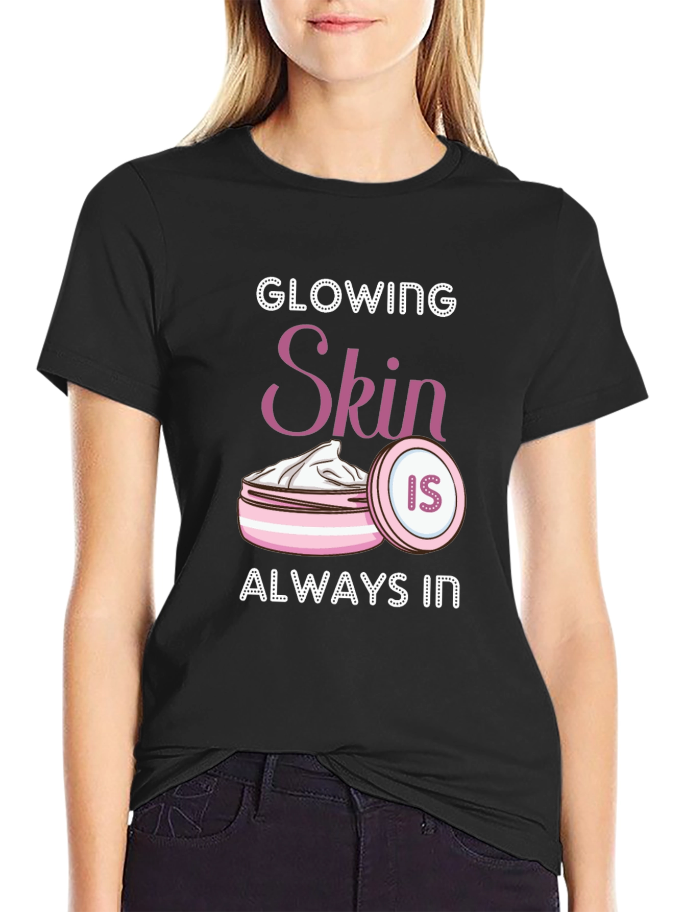Glowing Skin T-Shirt