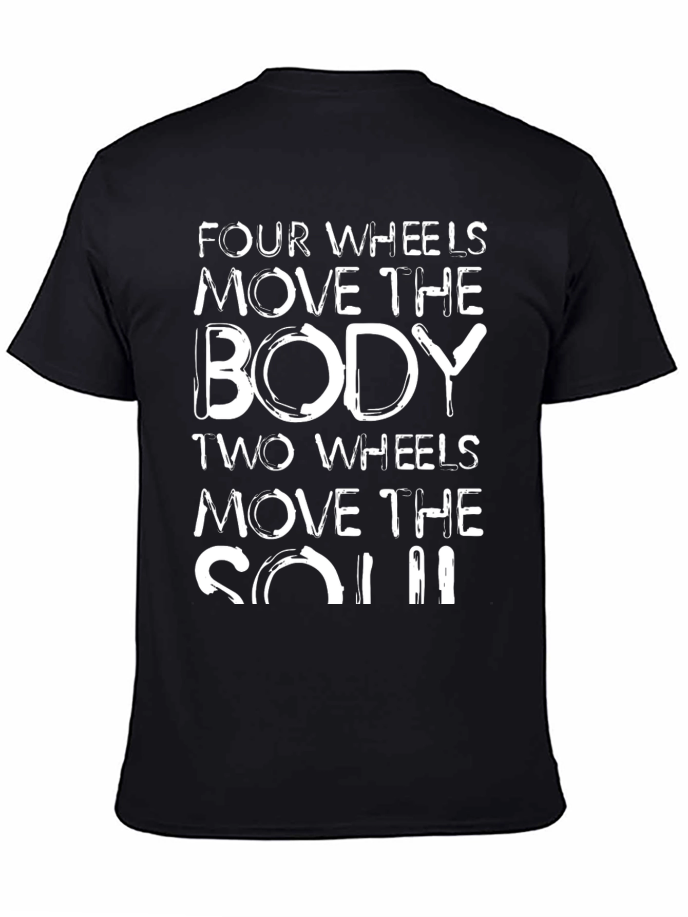 Four Wheels Body Two Wheels Soul Graphic Tee