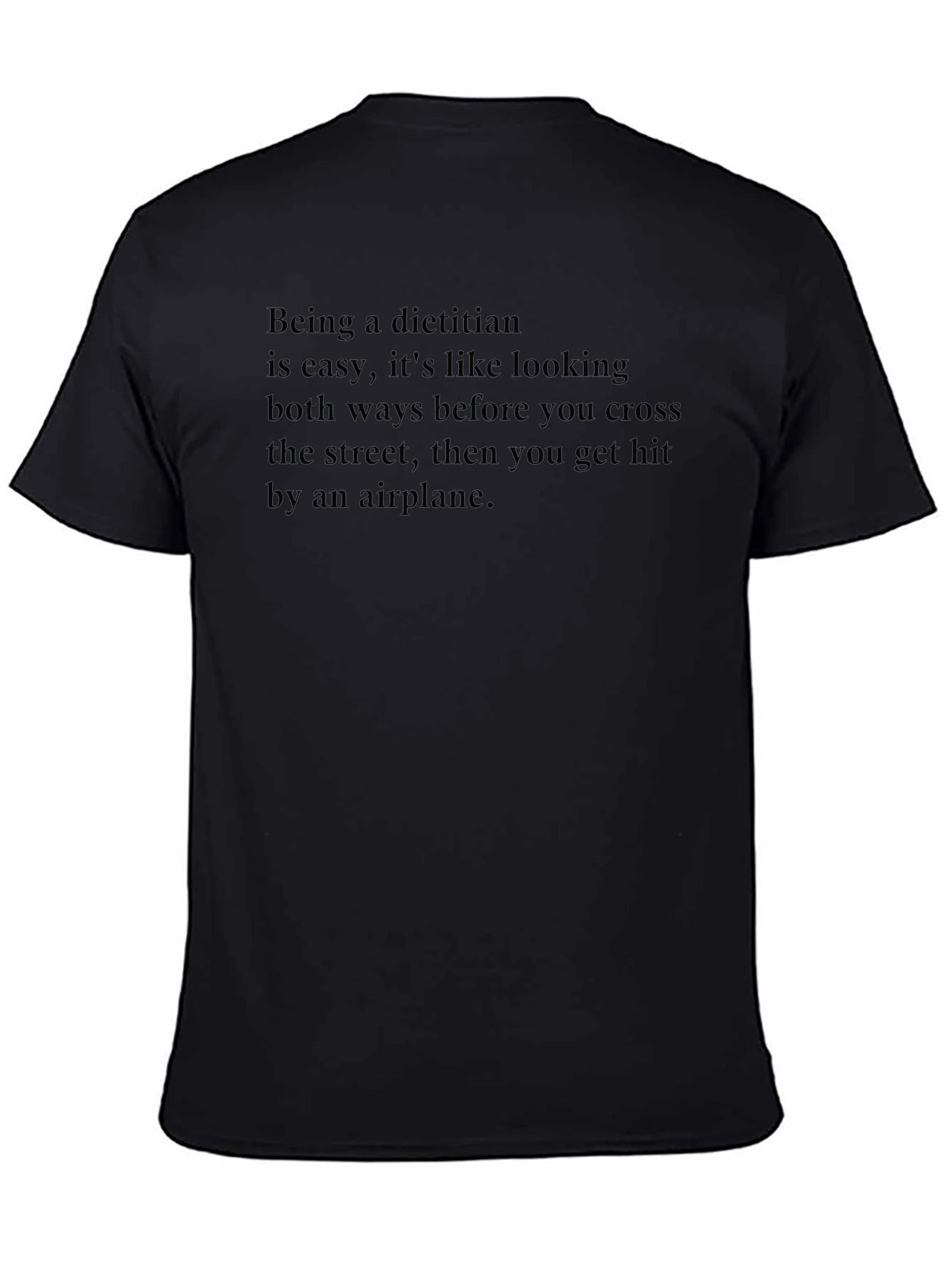 Dietitian Humor T-Shirt - Airplane Crossing Joke