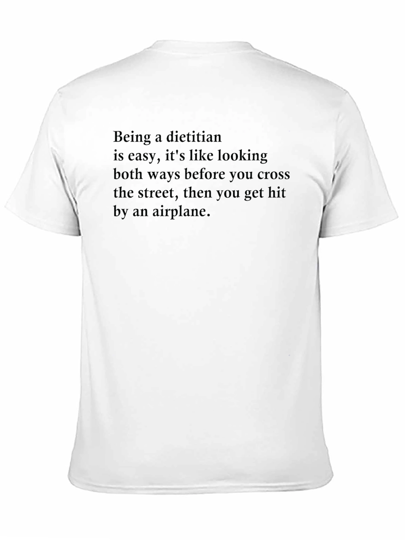 Dietitian Humor T-Shirt - Airplane Crossing Joke