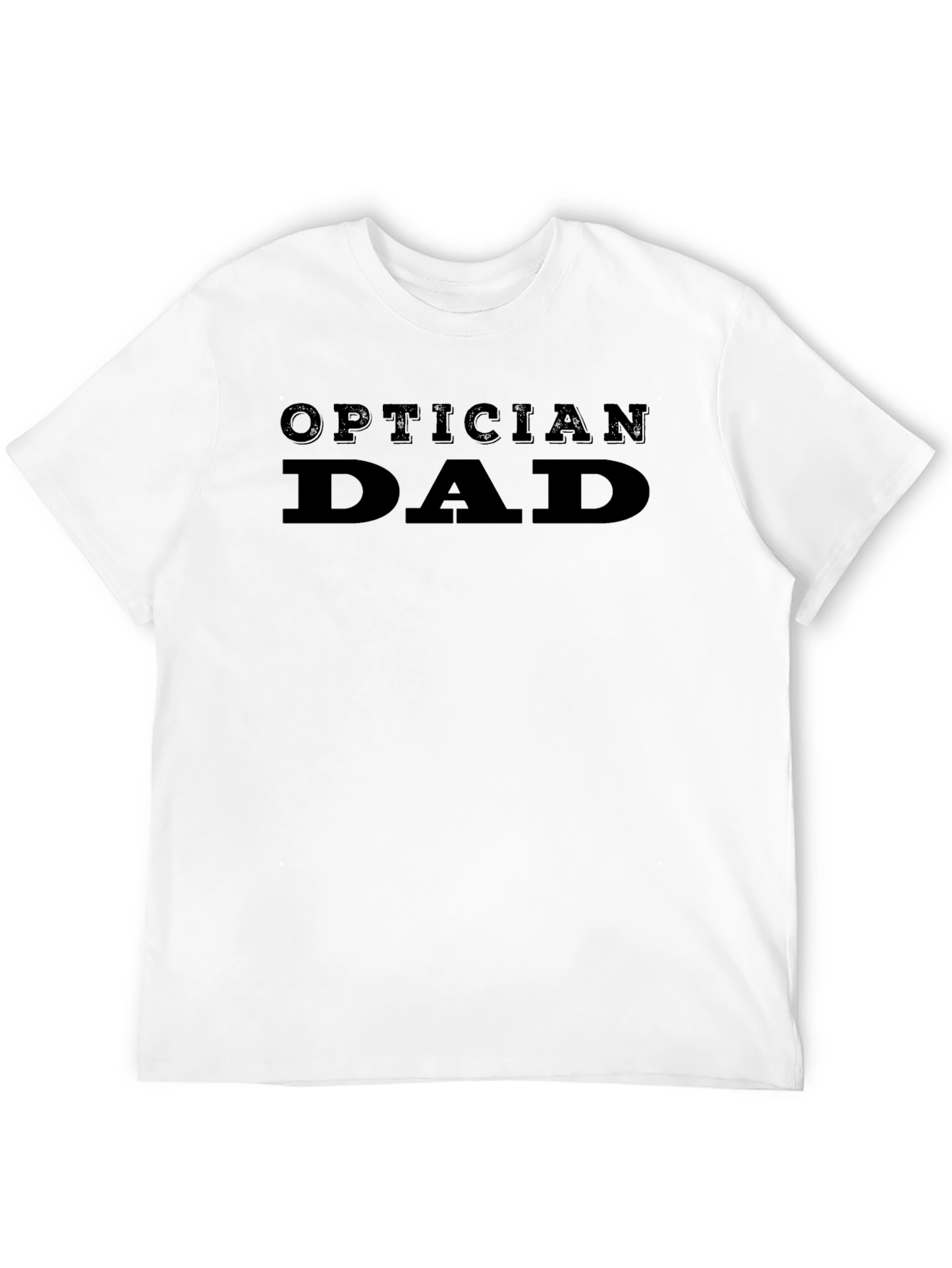 Optician Dad T-Shirt - Black