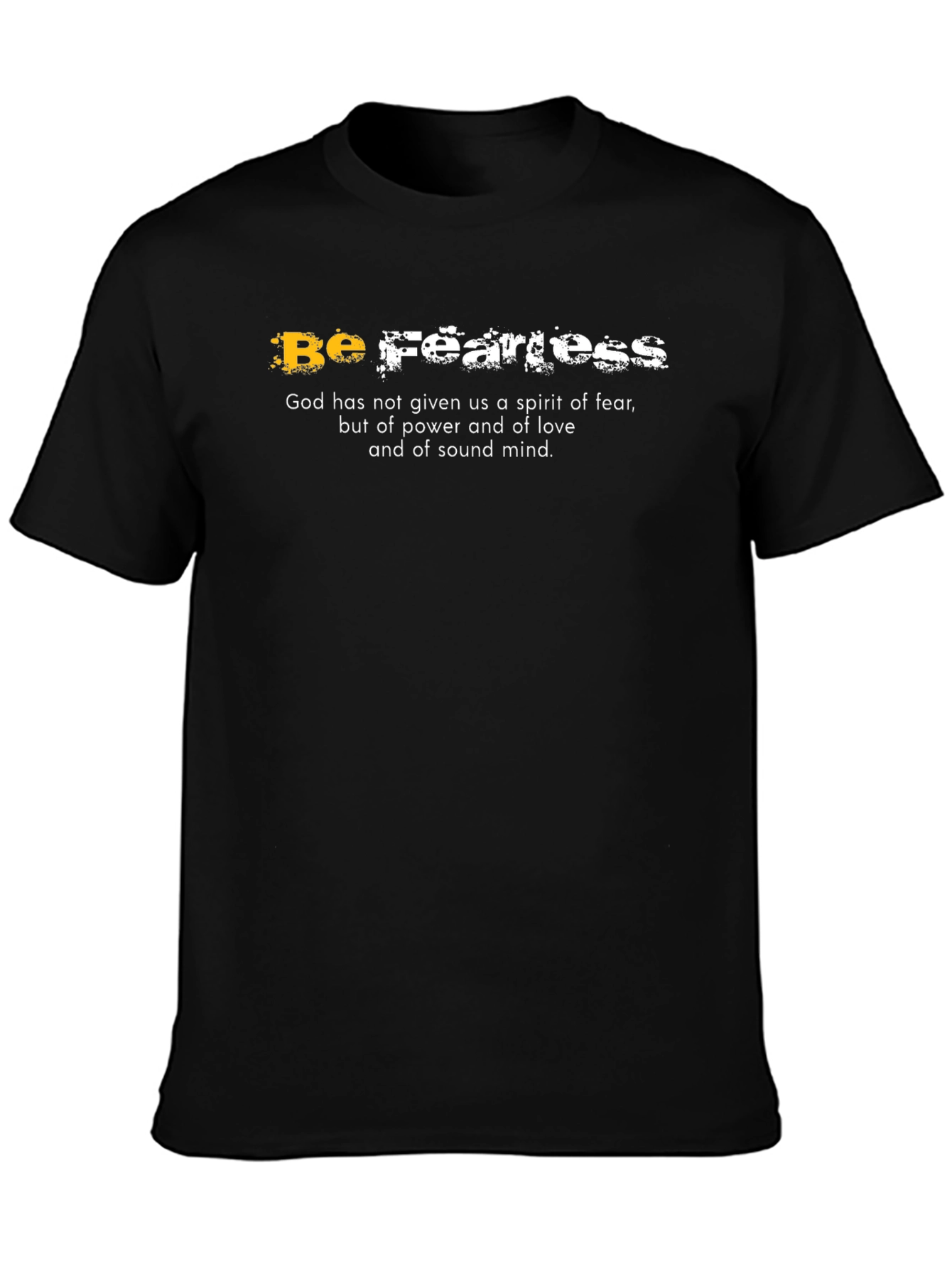Be Fearless Graphic T-Shirt - Faith-Based Apparel