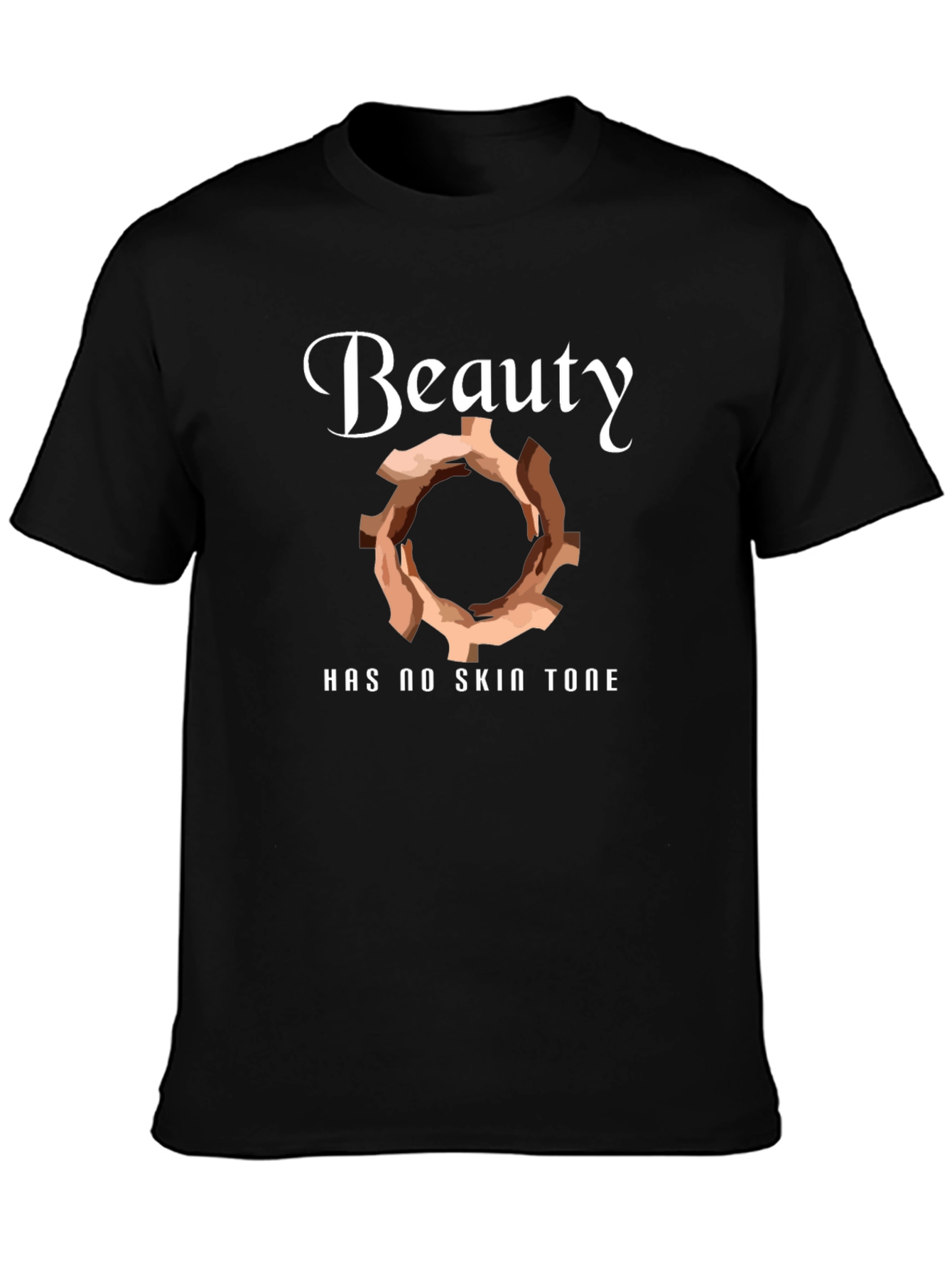 Beauty Has No Skin Tone Graphic Tee