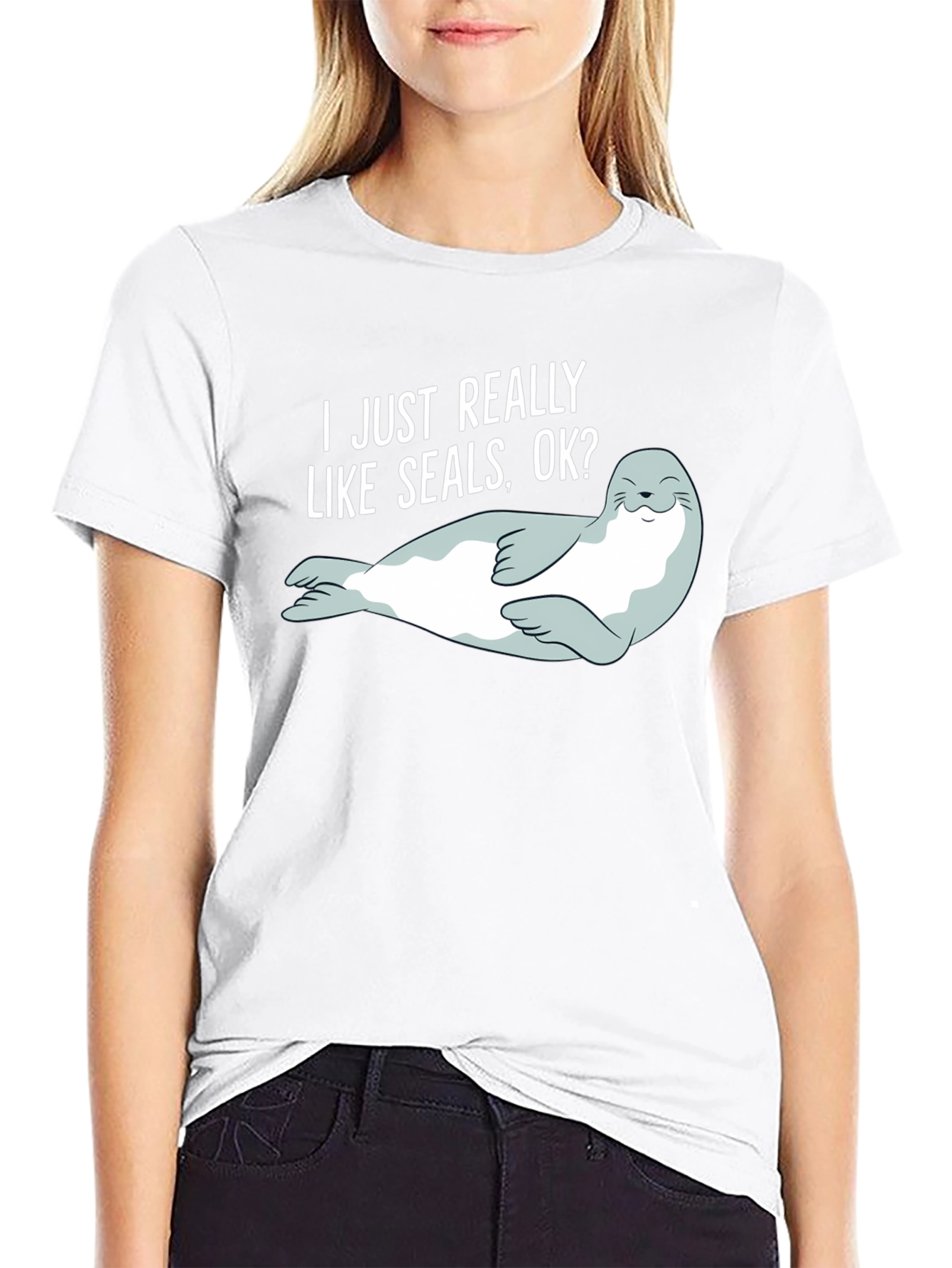I Like Seals OK? Graphic T-Shirt