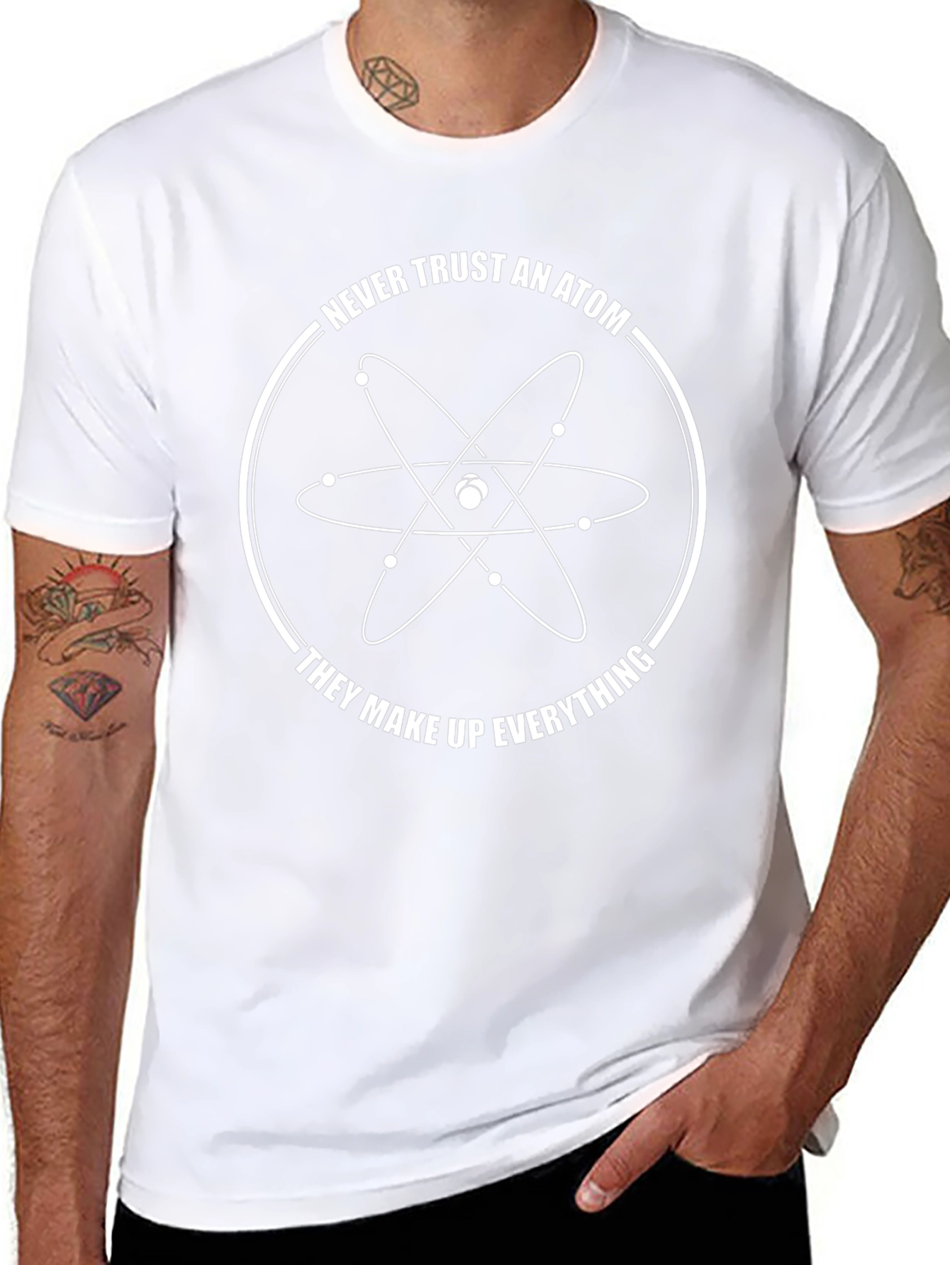 Funny Science T-Shirt - Never Trust an Atom