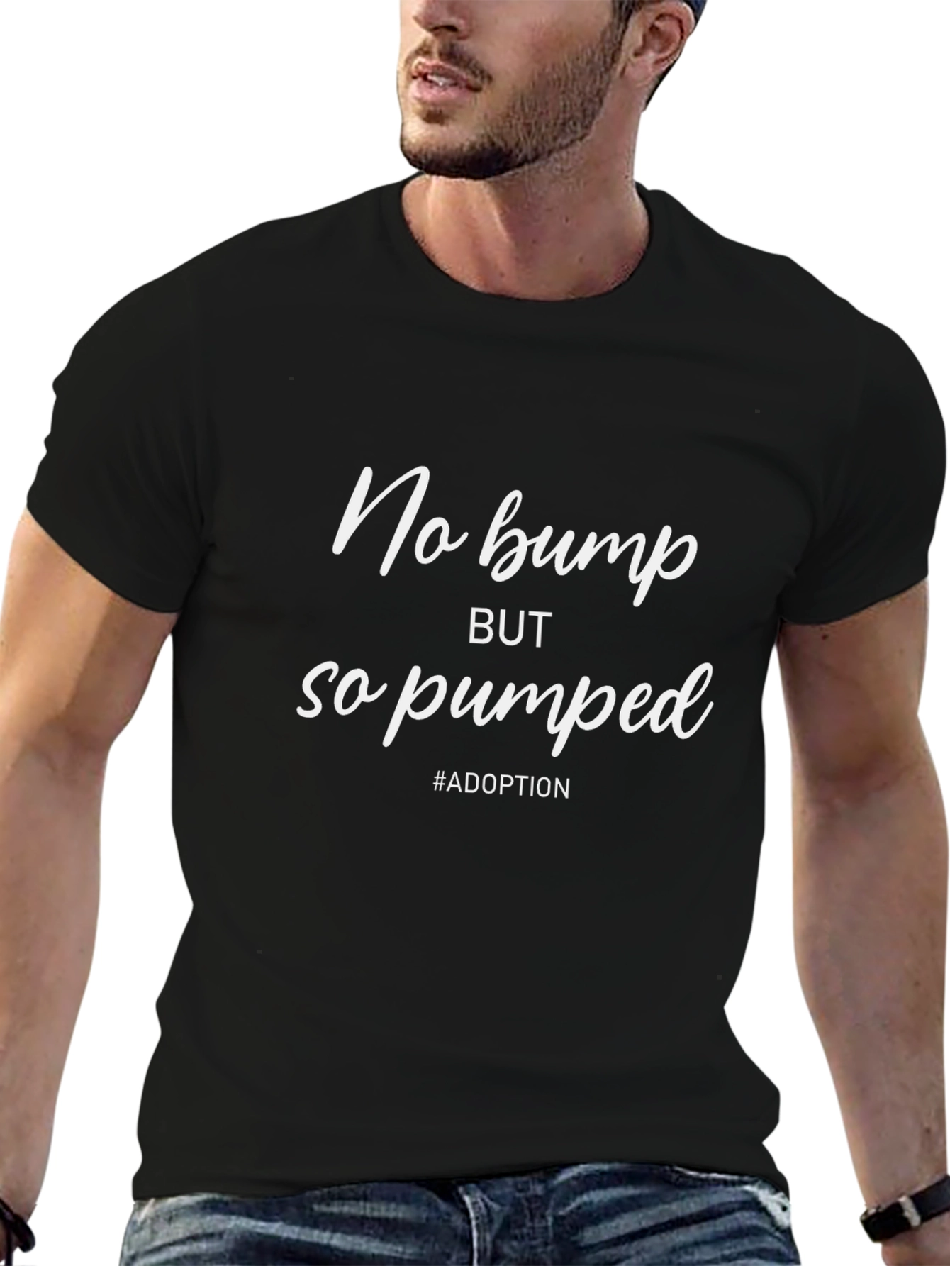 No Bump So Pumped Adoption T-Shirt