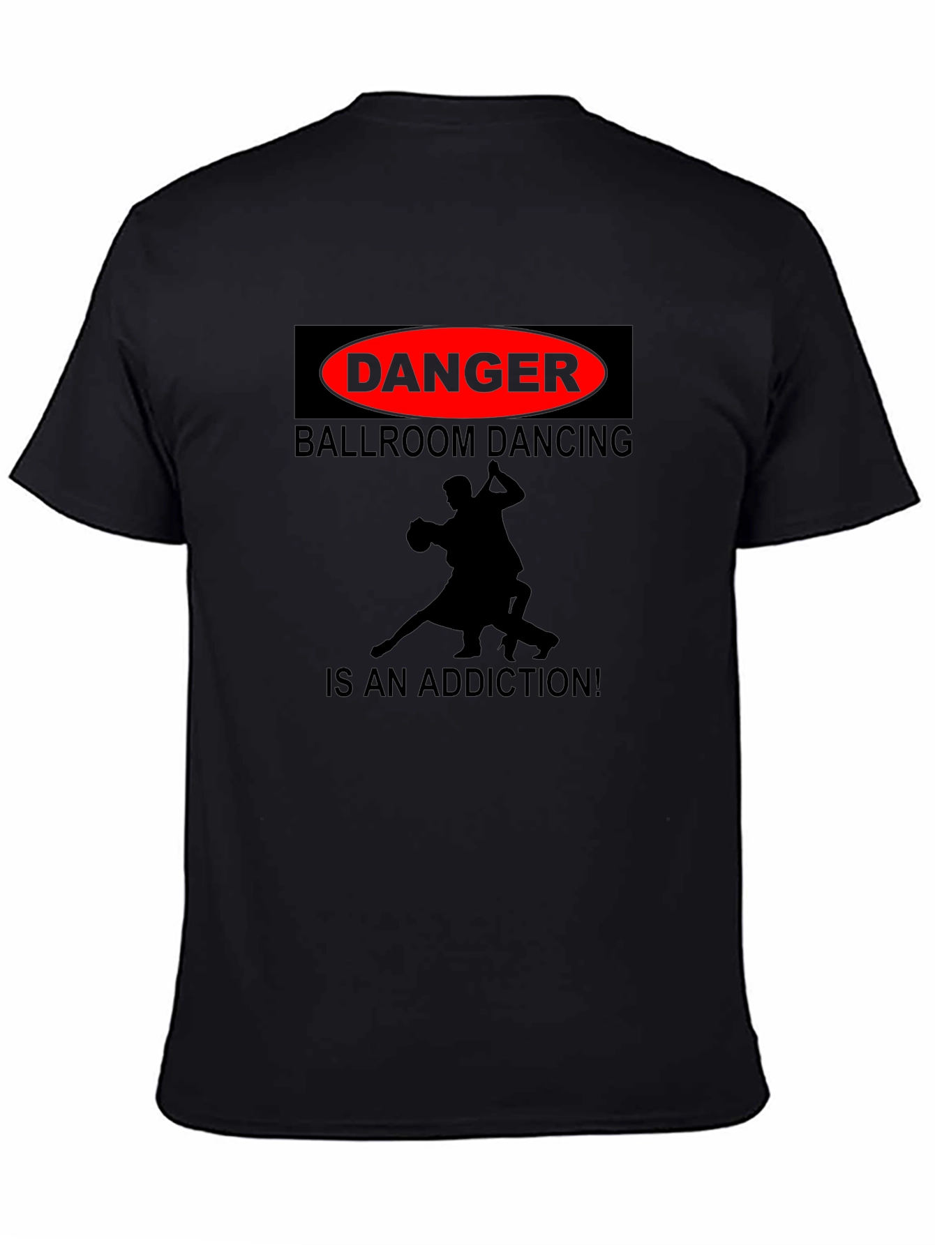 Danger Ballroom Dancing Addiction T-Shirt