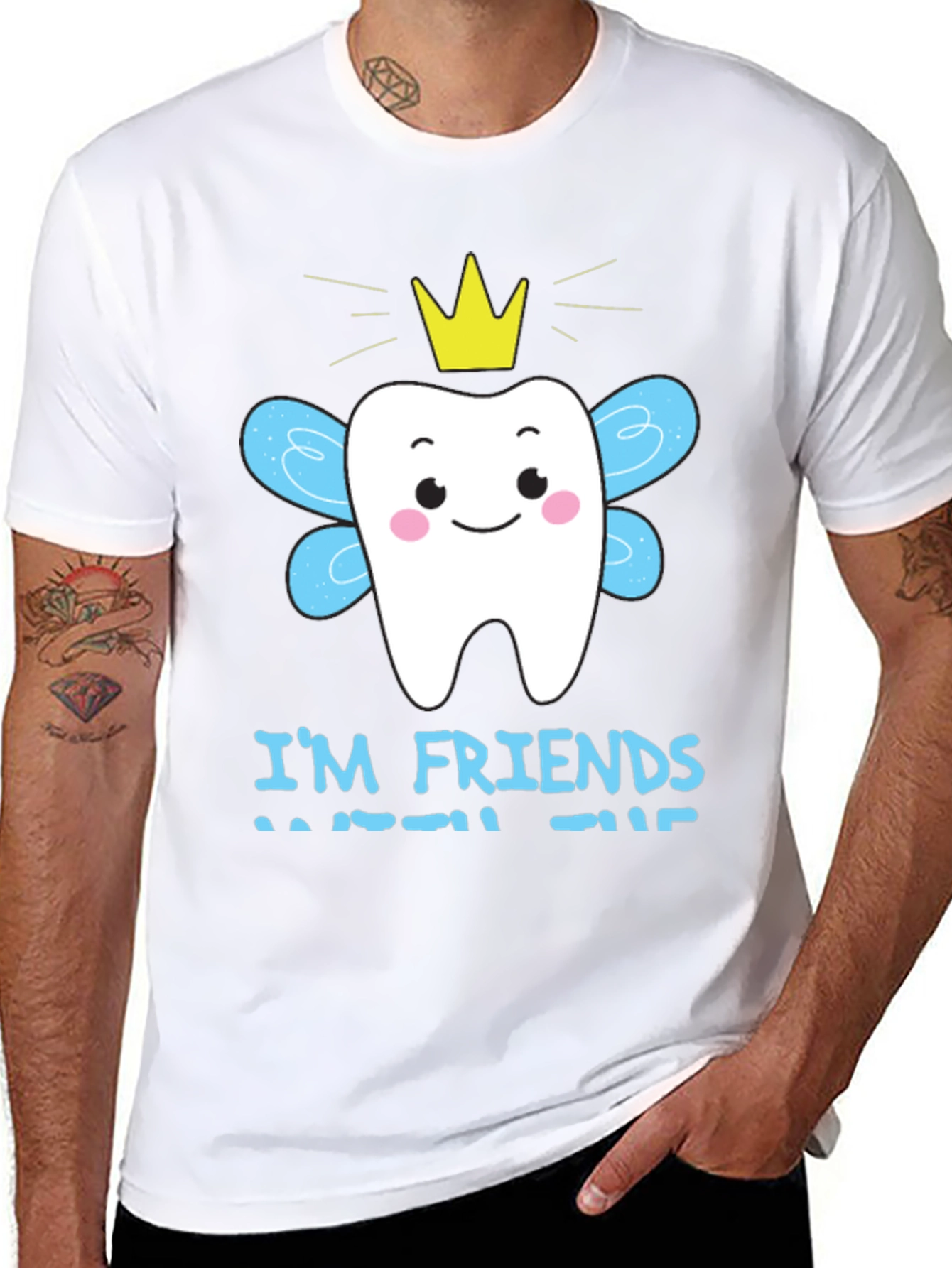 Im Friends With The Tooth Fairy T-Shirt