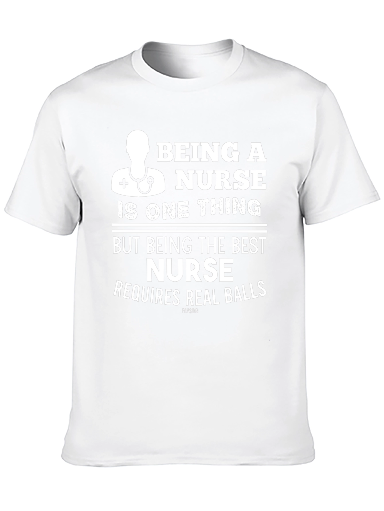Nurse T-Shirt: Real Balls Required