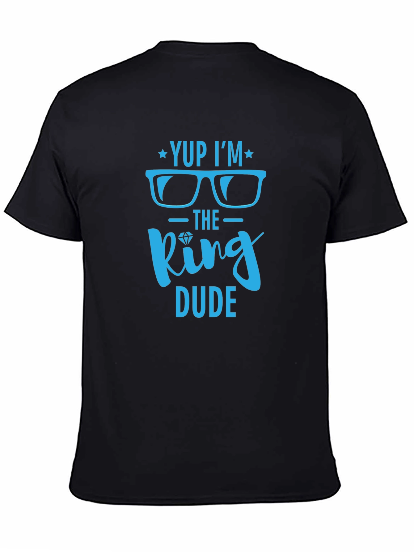 Yup Im the King Dude Graphic Tee