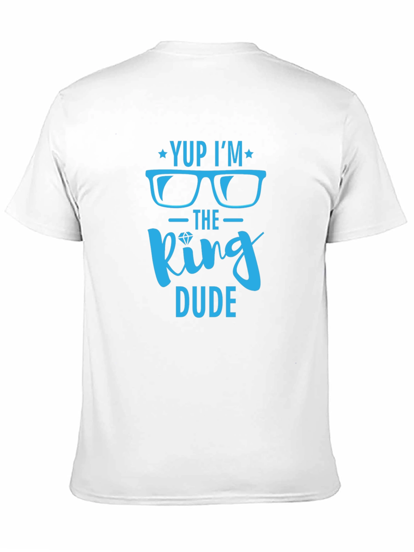 Yup Im the King Dude Graphic Tee